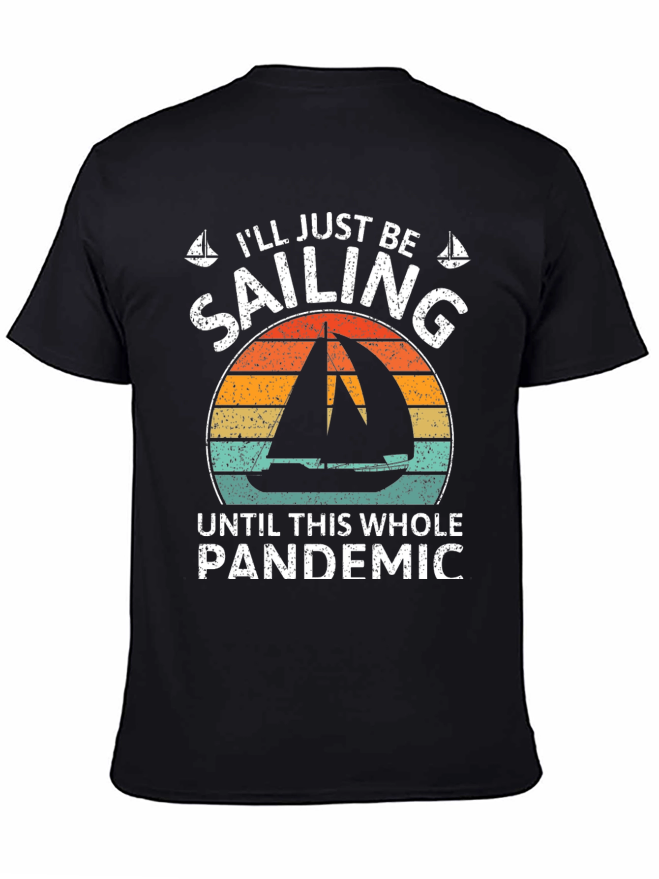 Sailing Through Pandemic T-Shirt