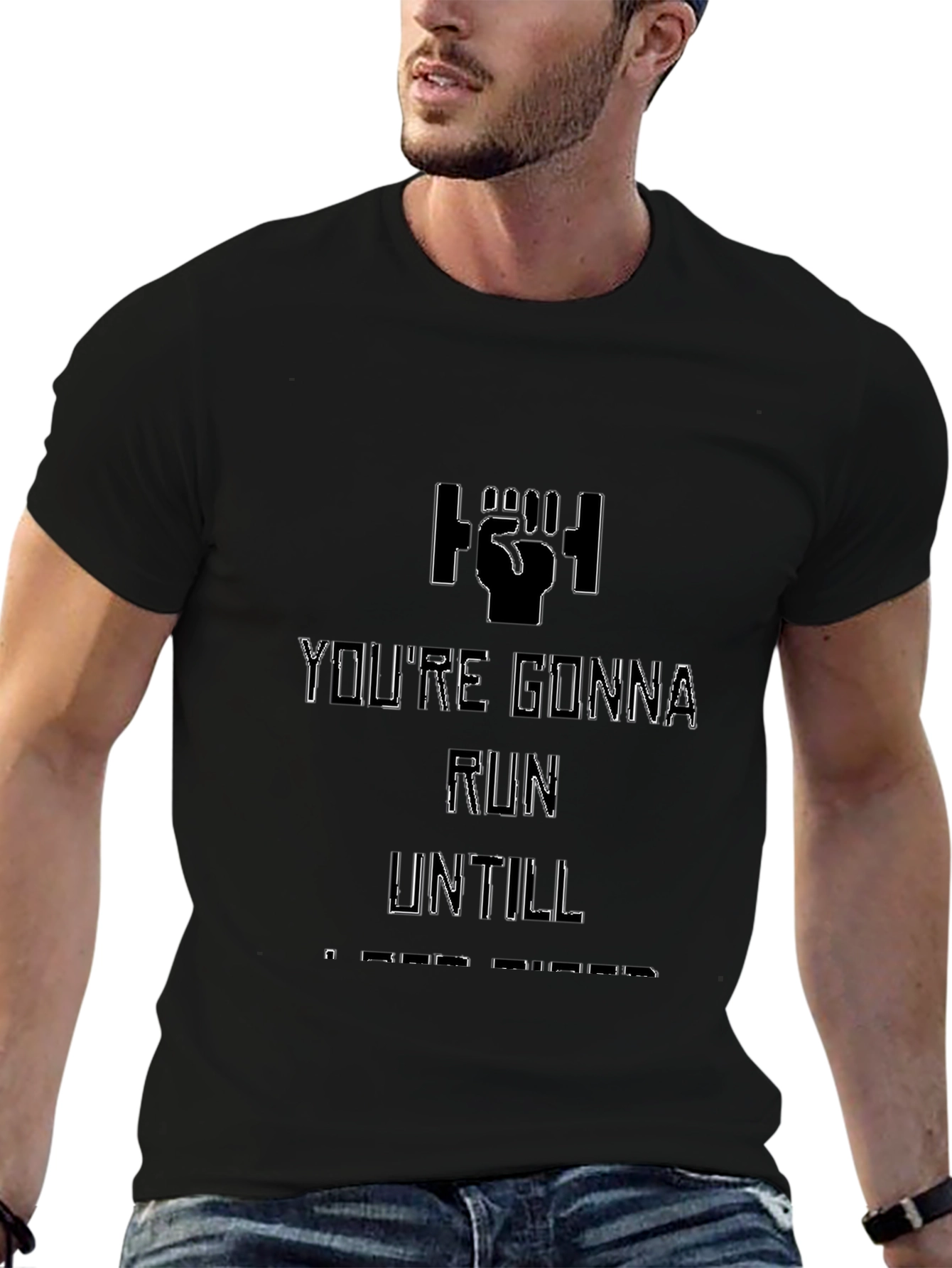 Youre Gonna Run T-Shirt