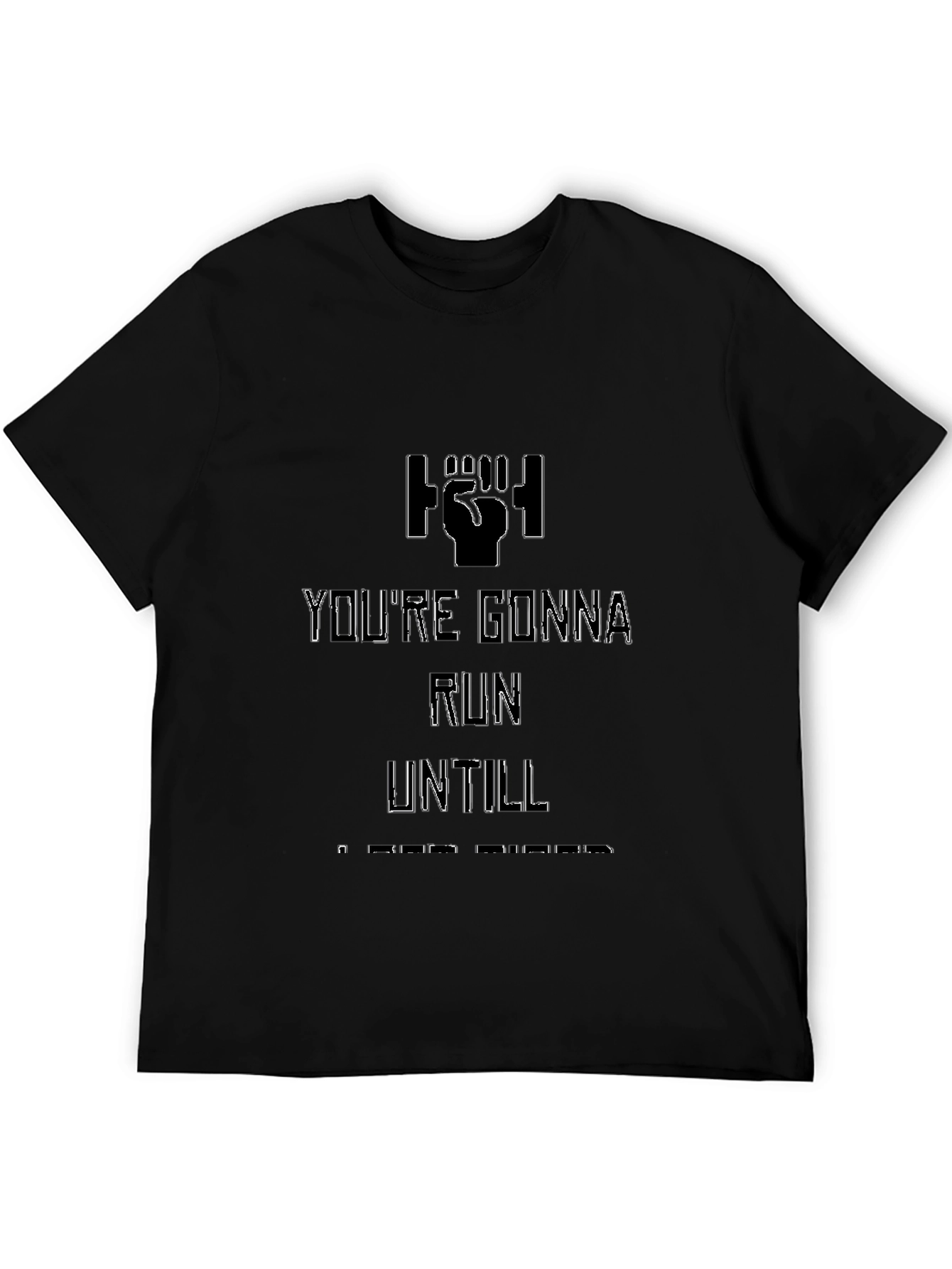 Youre Gonna Run T-Shirt