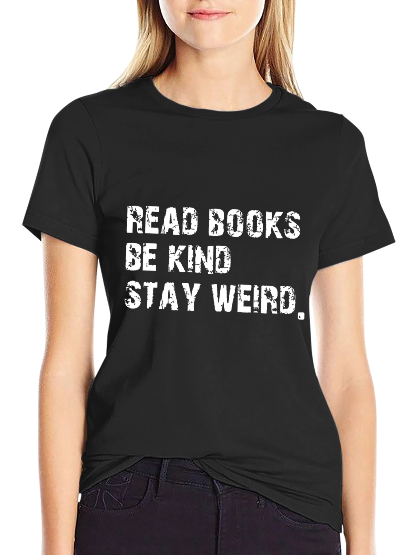 Read Books Be Kind Stay Weird Black T-Shirt