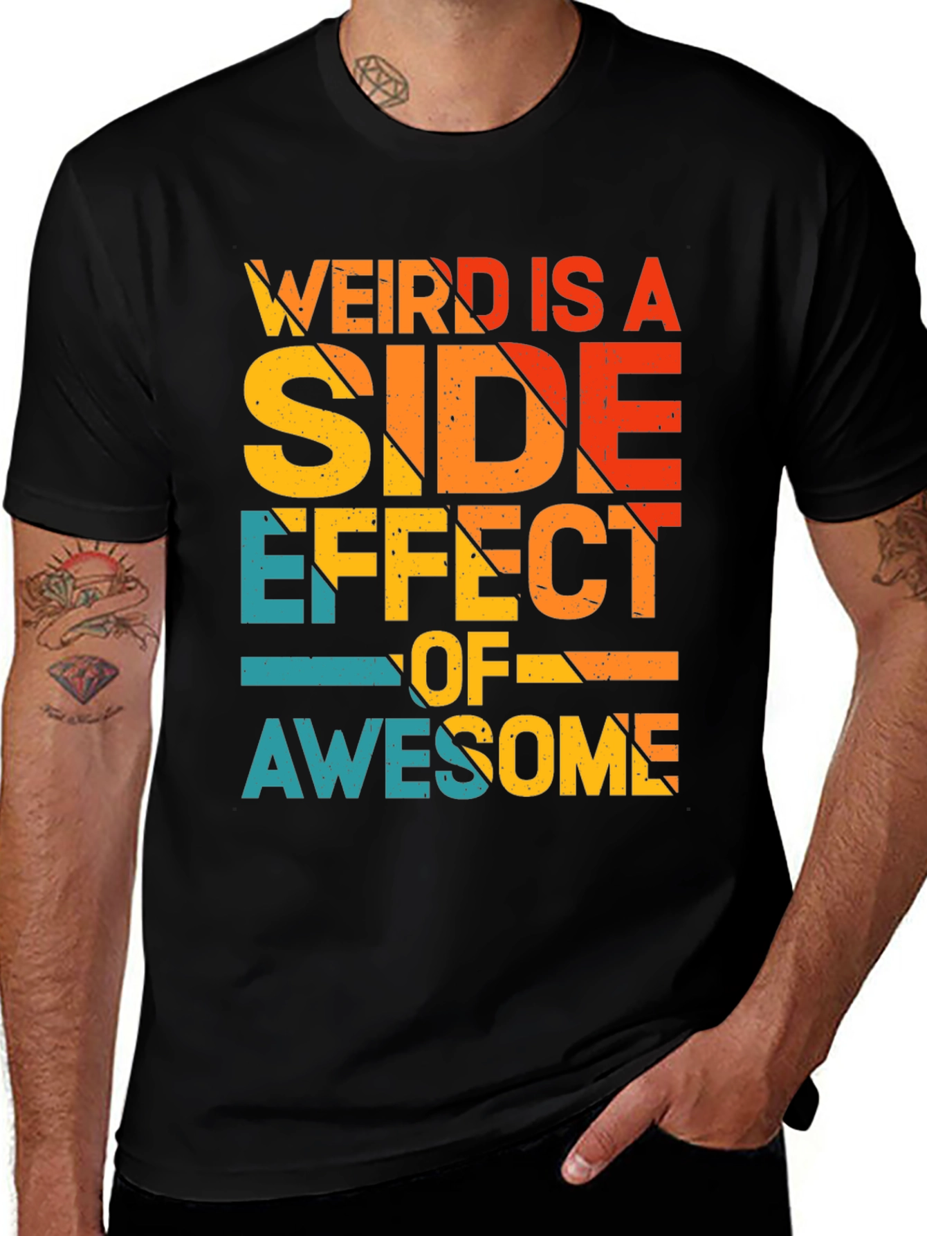 Weird is a Side Effect of Awesome Tee