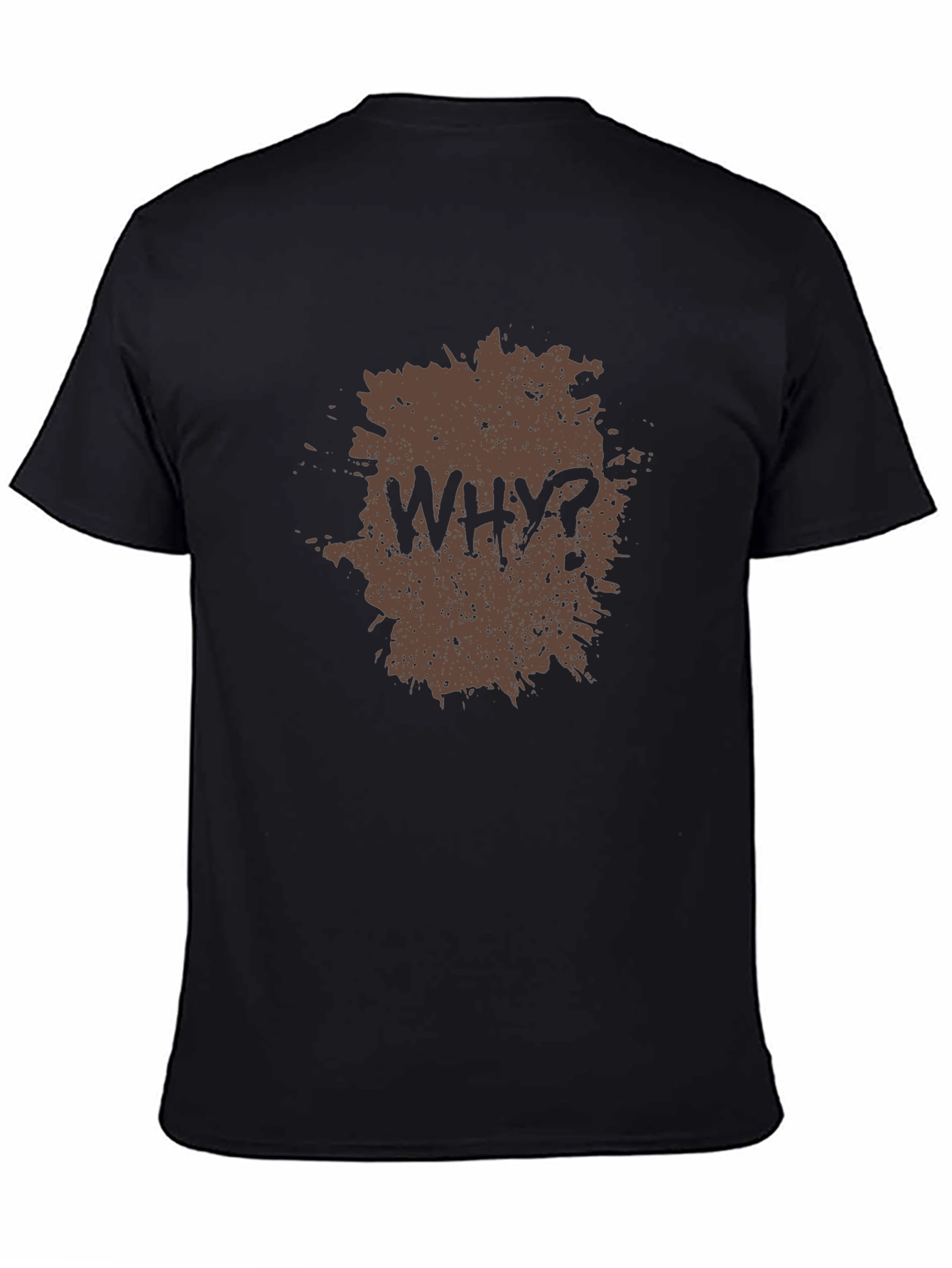 Why T-Shirt: Graphic Print Tee for Men