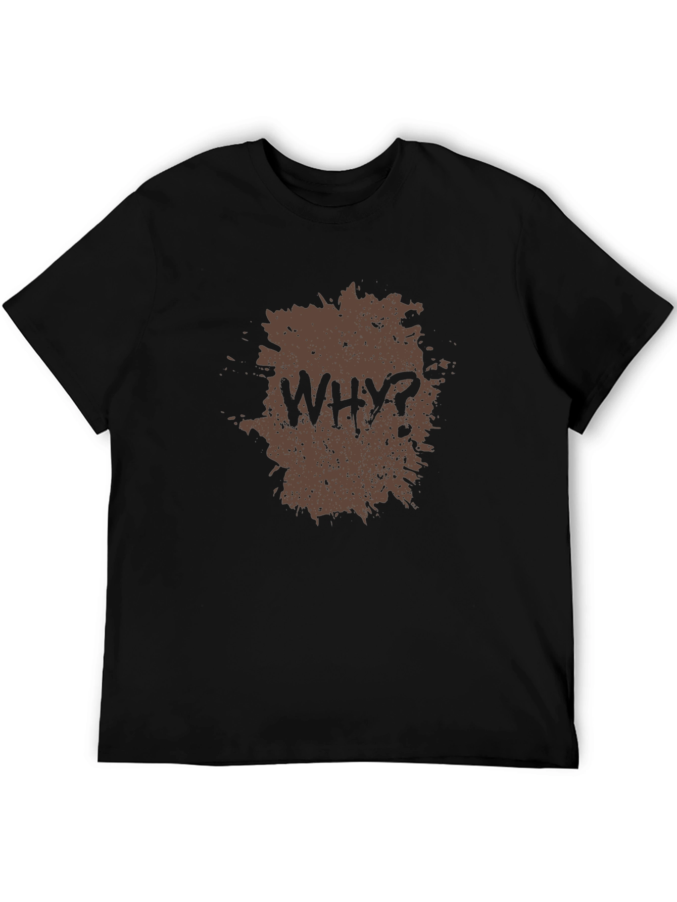 Why T-Shirt: Graphic Print Tee for Men