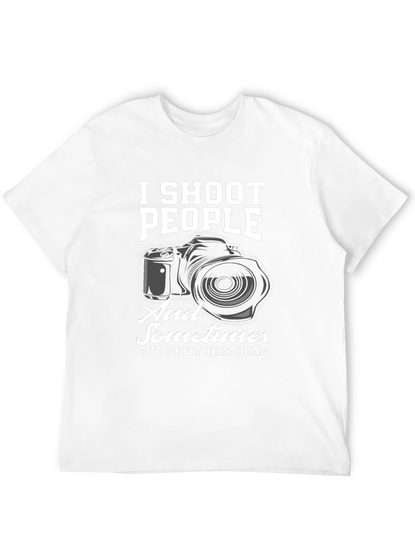 I Shoot People Funny Photographer T-Shirt
