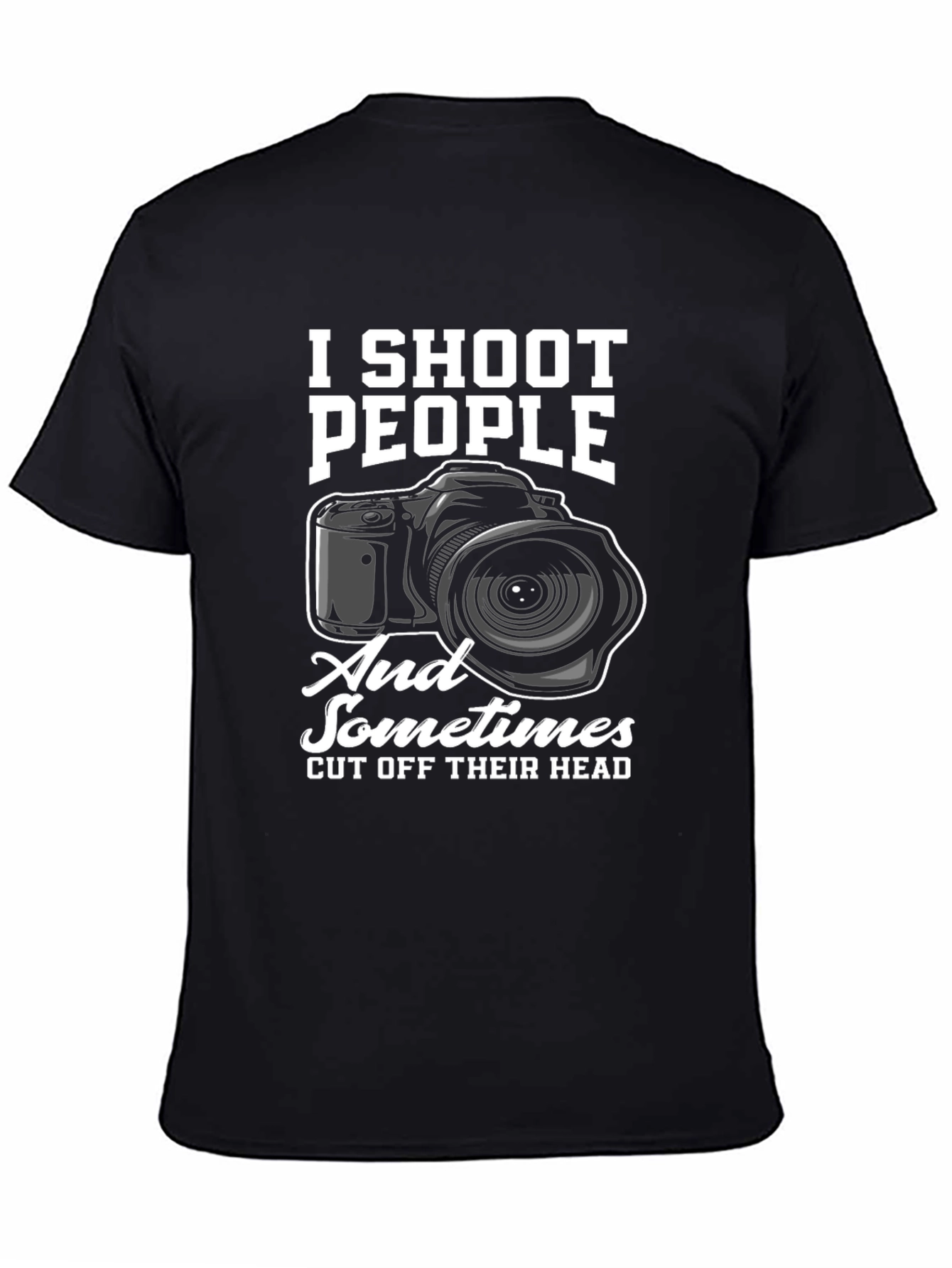 I Shoot People Funny Photographer T-Shirt