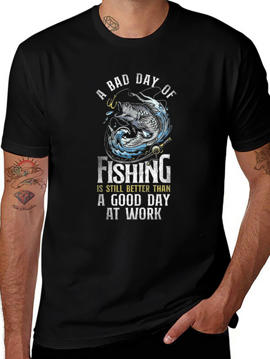 Fishing T-Shirt: Bad Day Fishing Better Than Good Day at Work