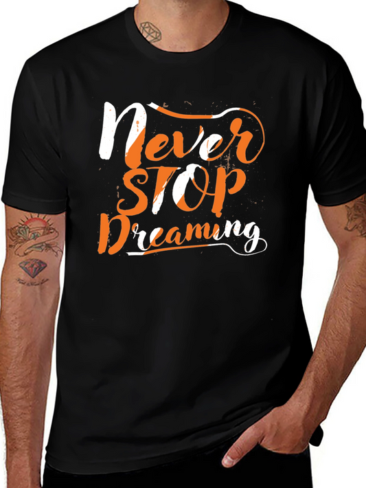 Never Stop Dreaming Graphic Tee