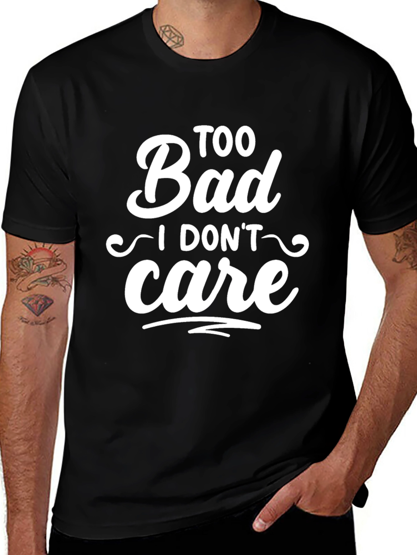 Too Bad I Dont Care Slogan T-Shirt