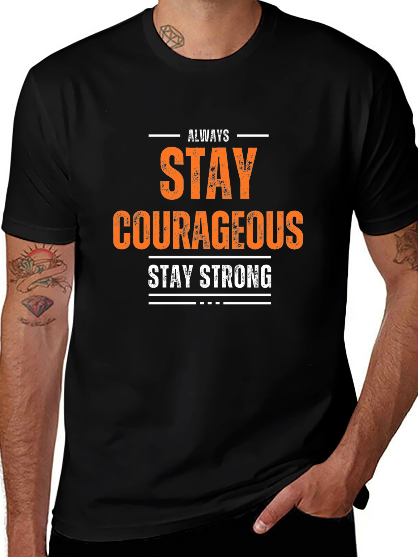 Always Stay Courageous T-Shirt