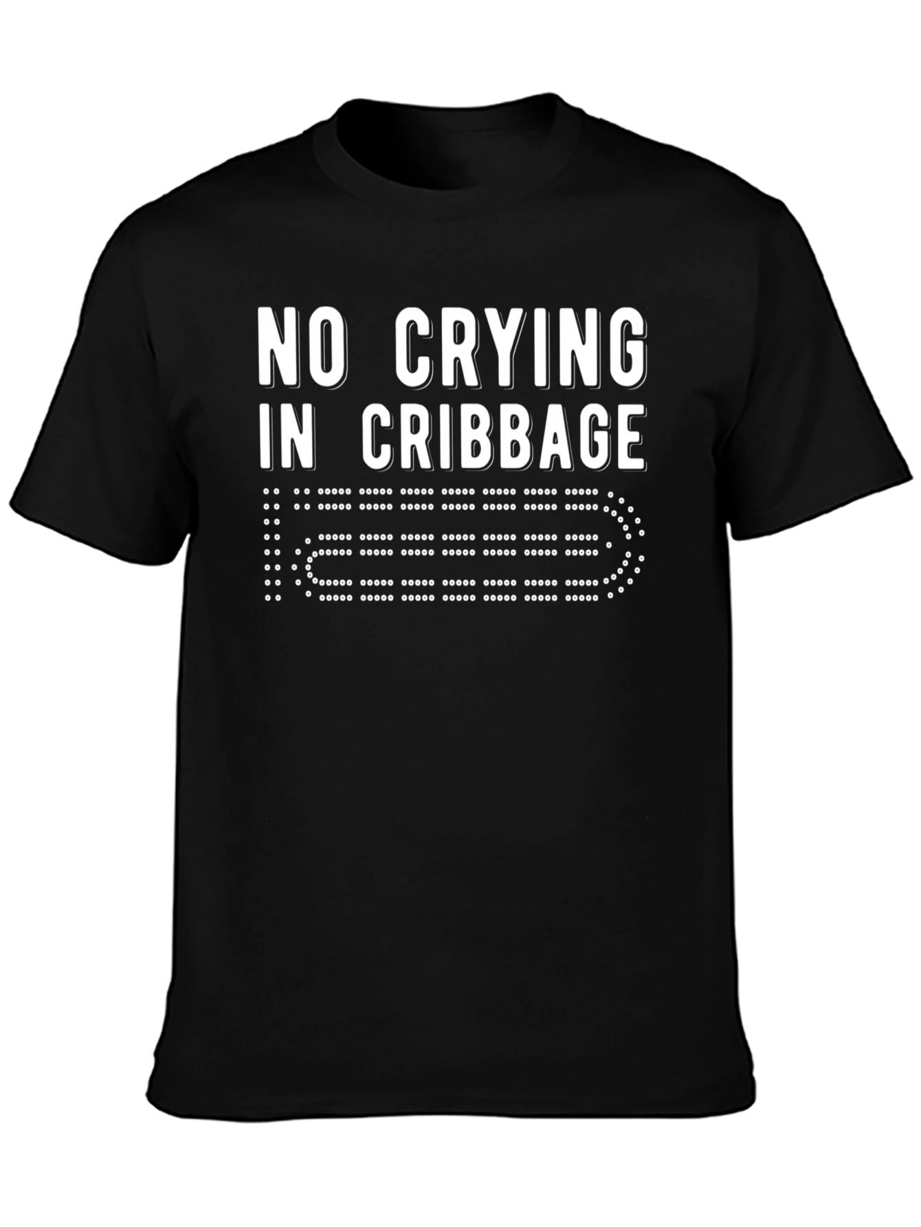 No Crying in Cribbage Black T-Shirt