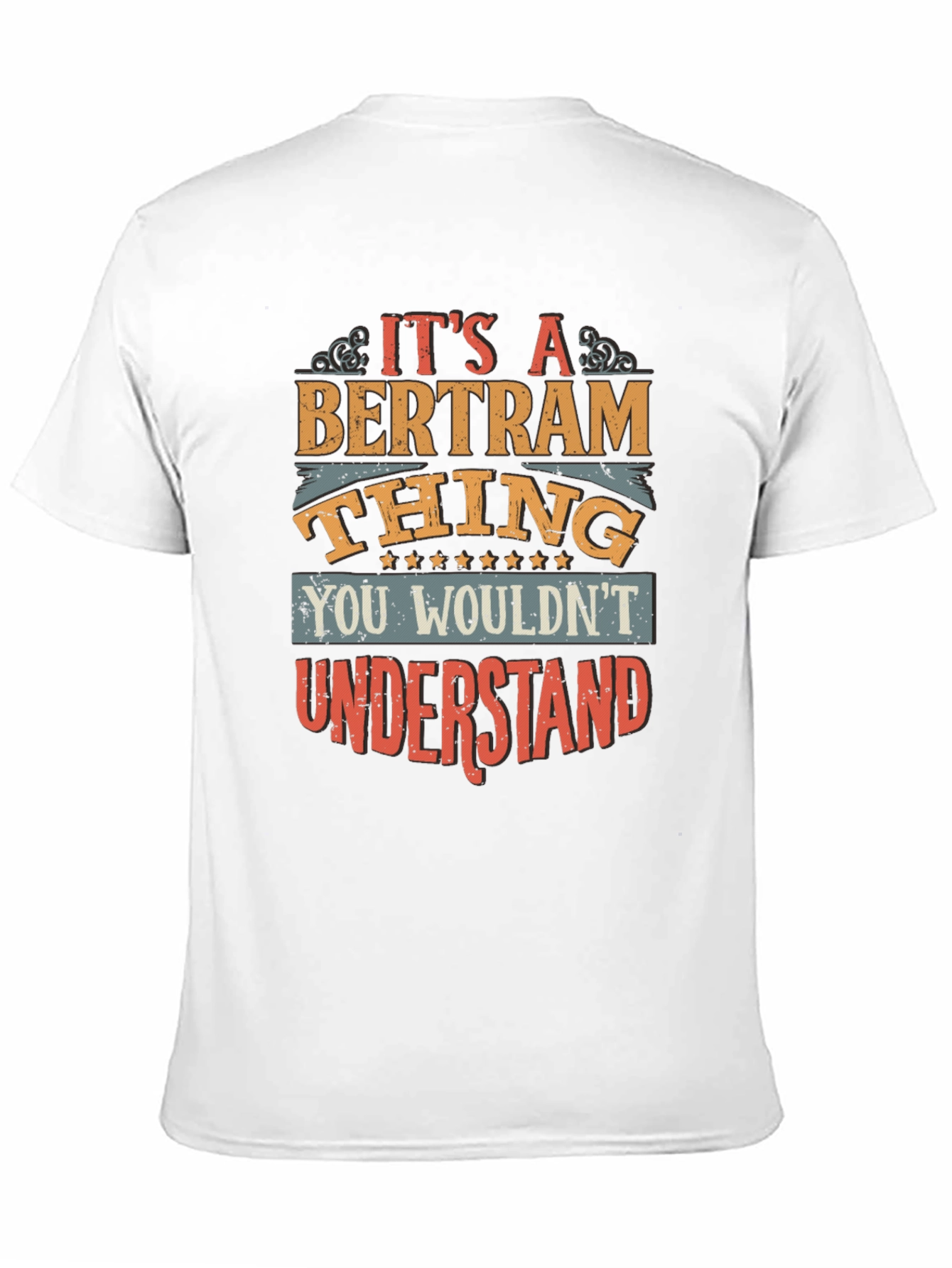 Its a Bertram Thing T-Shirt