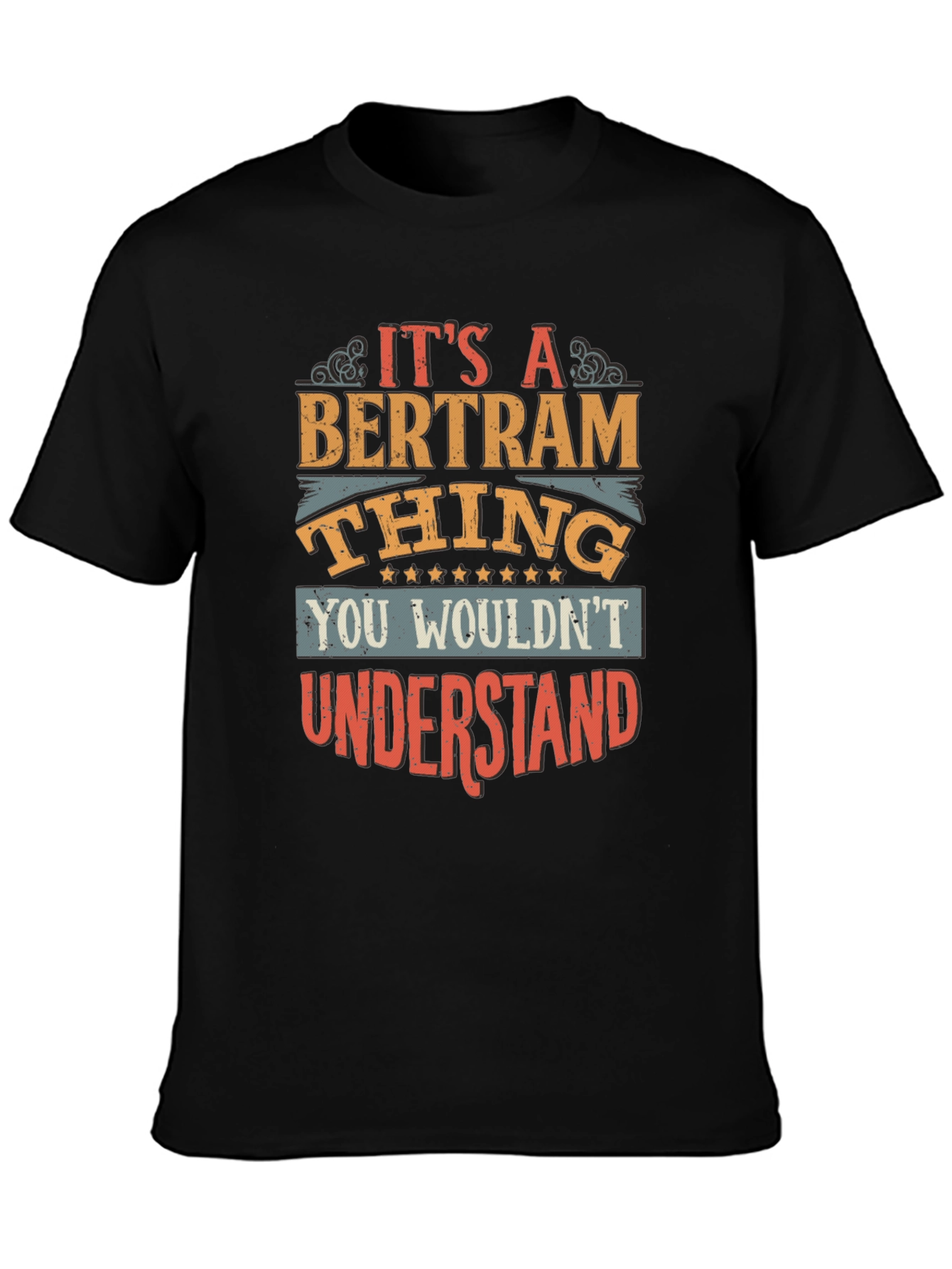 Its a Bertram Thing T-Shirt