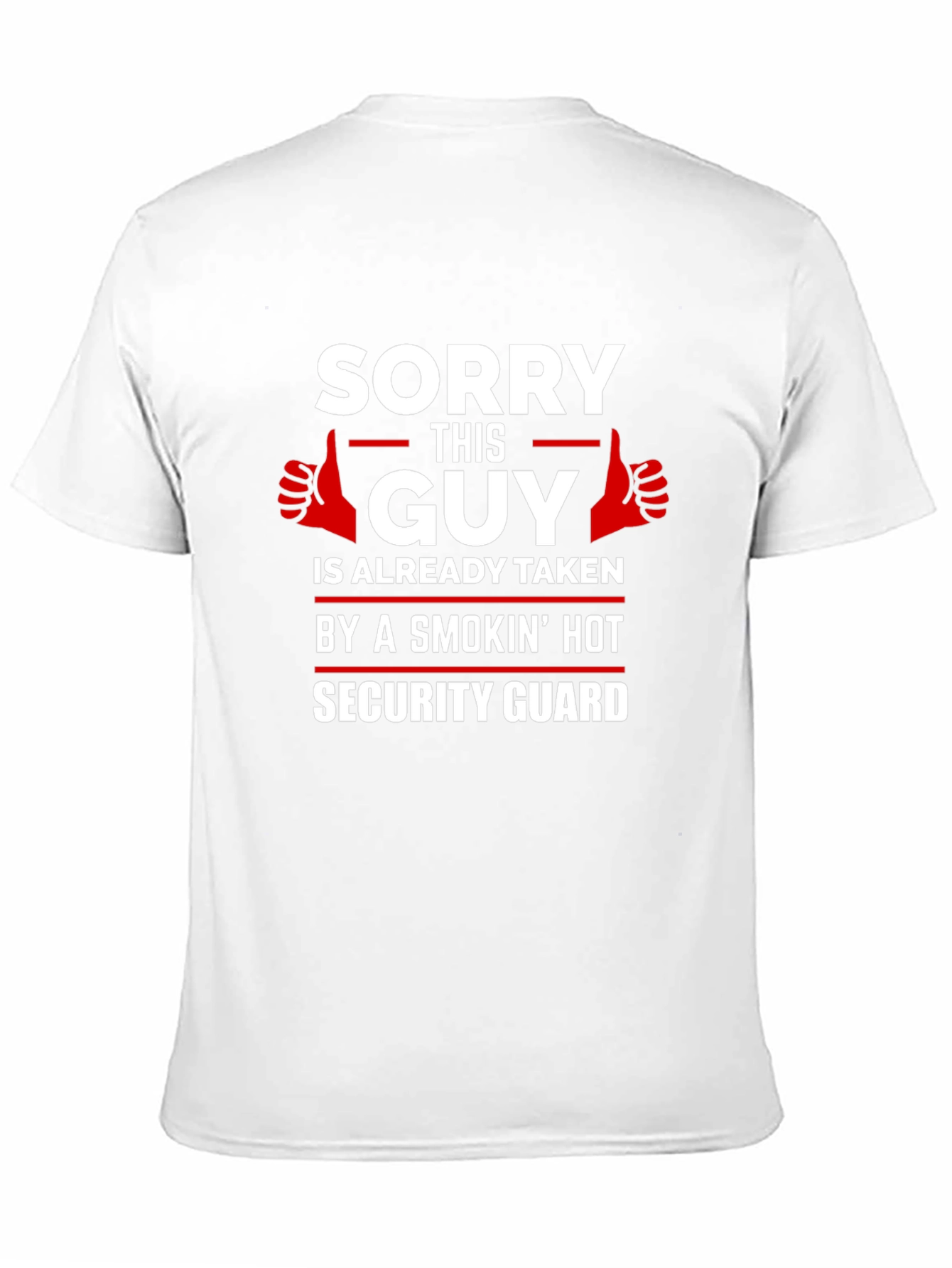 Sorry This Guy Taken Security Guard T-Shirt