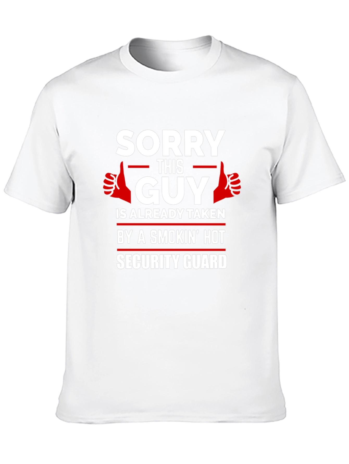 Sorry This Guy Taken Security Guard T-Shirt