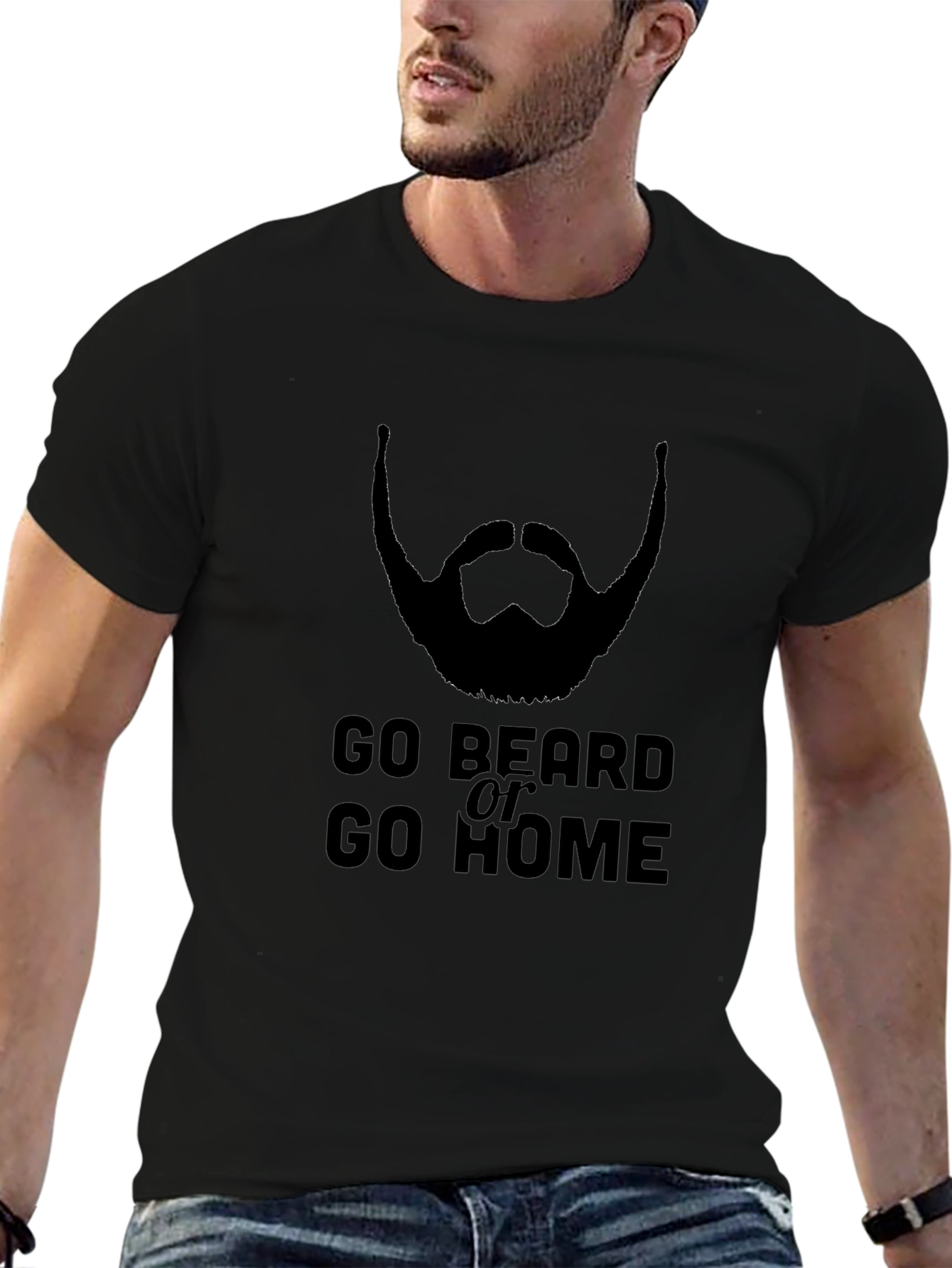 Go Beard or Go Home T-Shirt