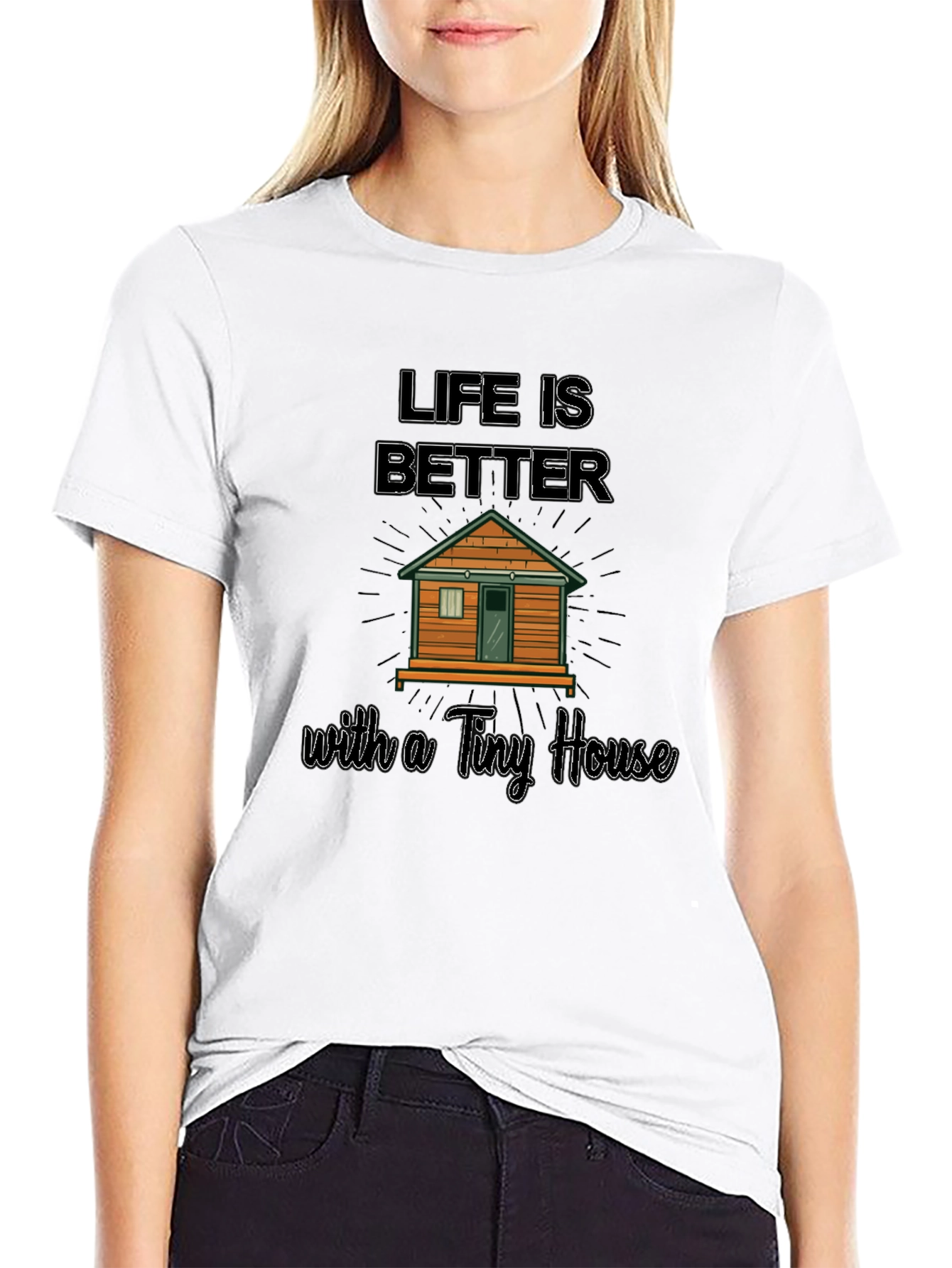 Life Is Better With A Tiny House Graphic T-Shirt
