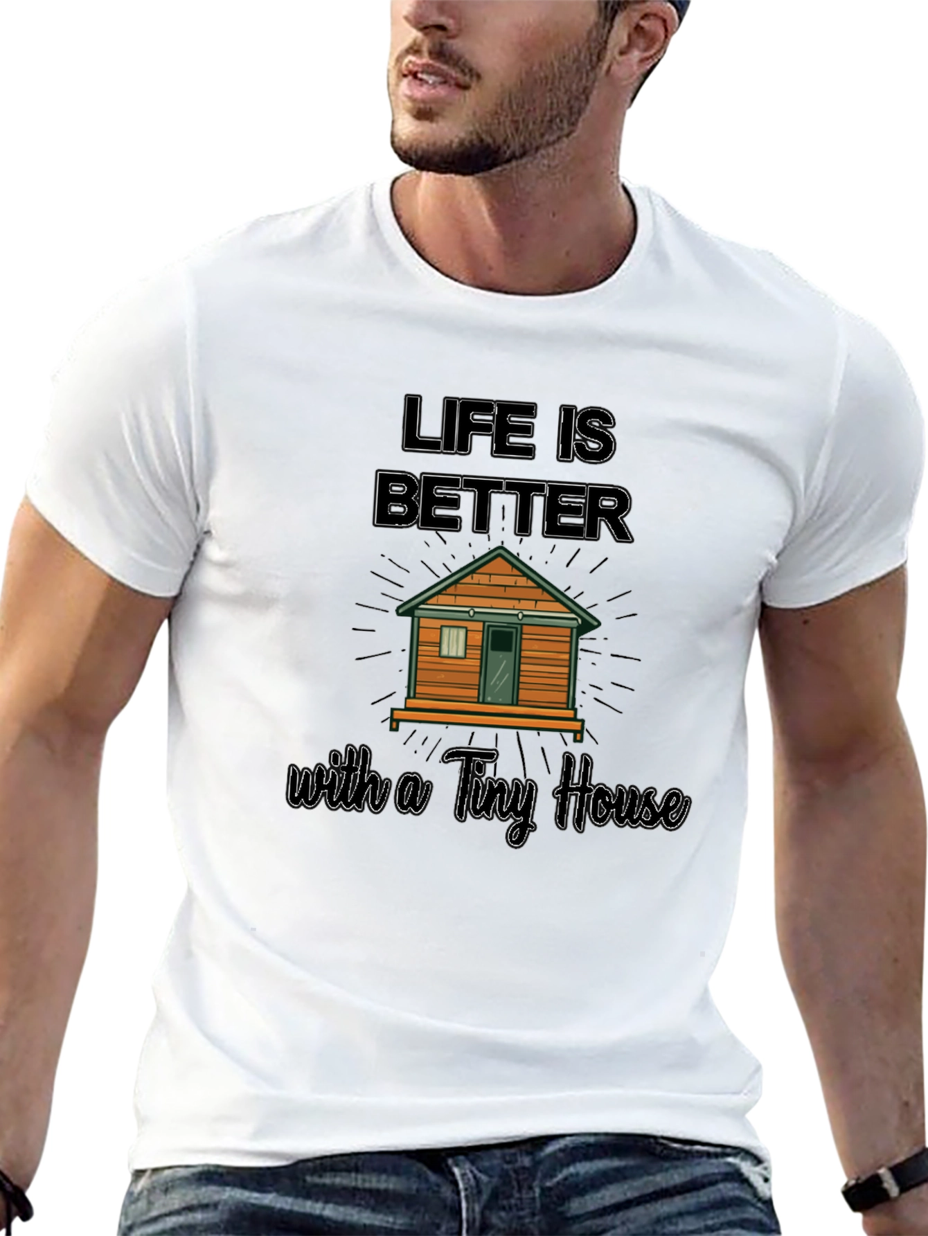 Life Is Better With A Tiny House Graphic T-Shirt