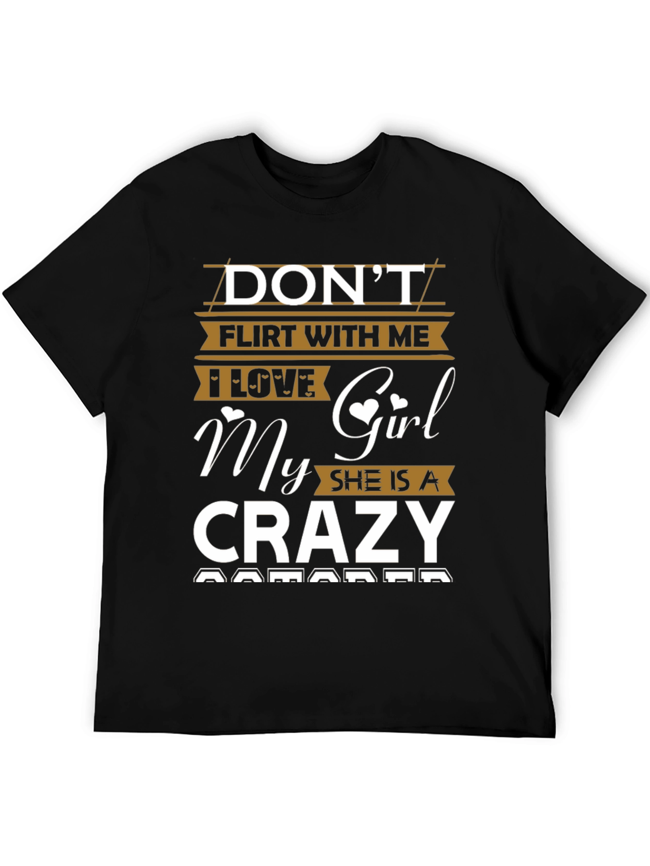 Dont Flirt With Me Crazy Girl Black Graphic Tee