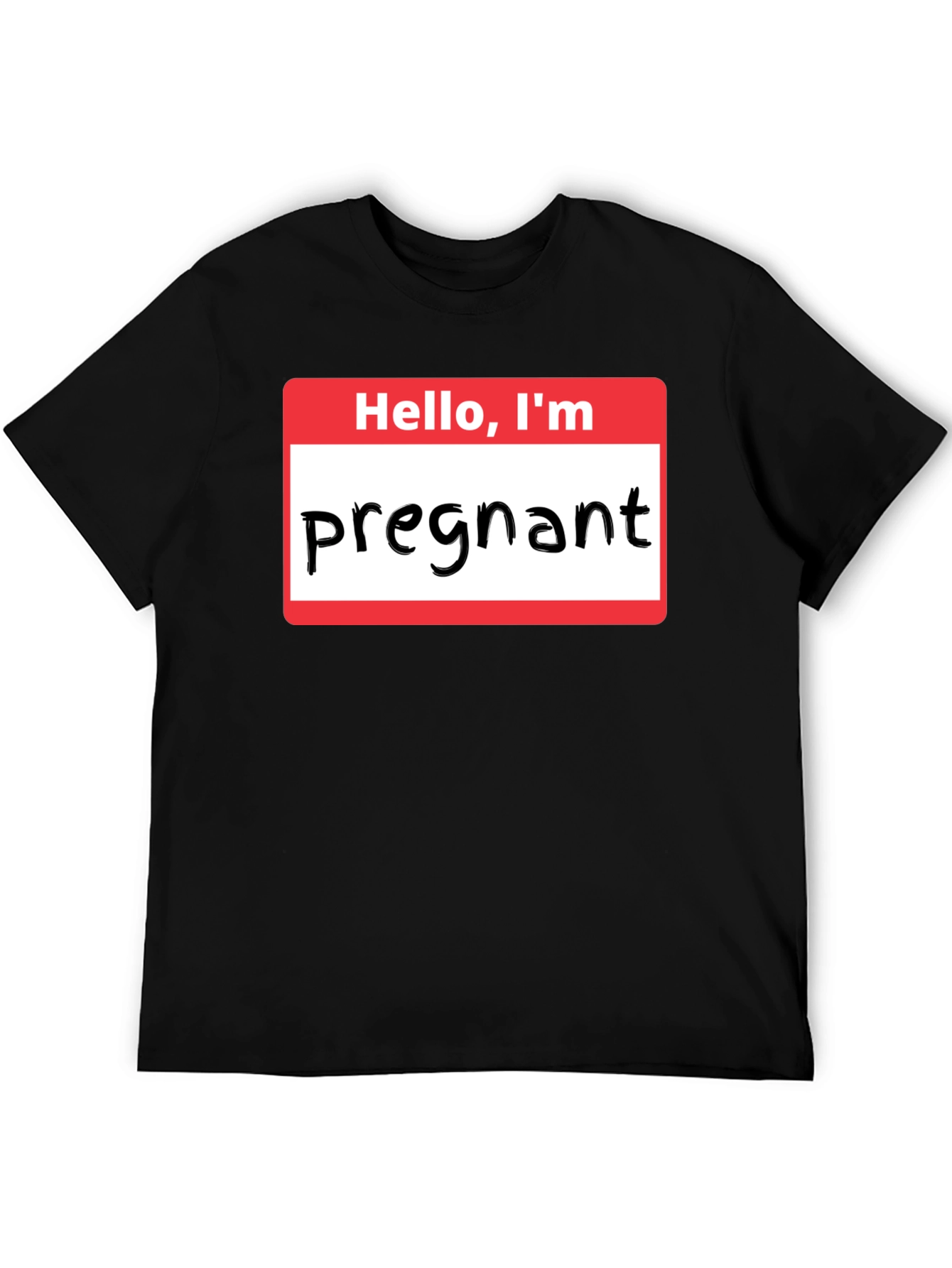Hello Im Pregnant T-Shirt Funny Pregnancy Announcement Tee