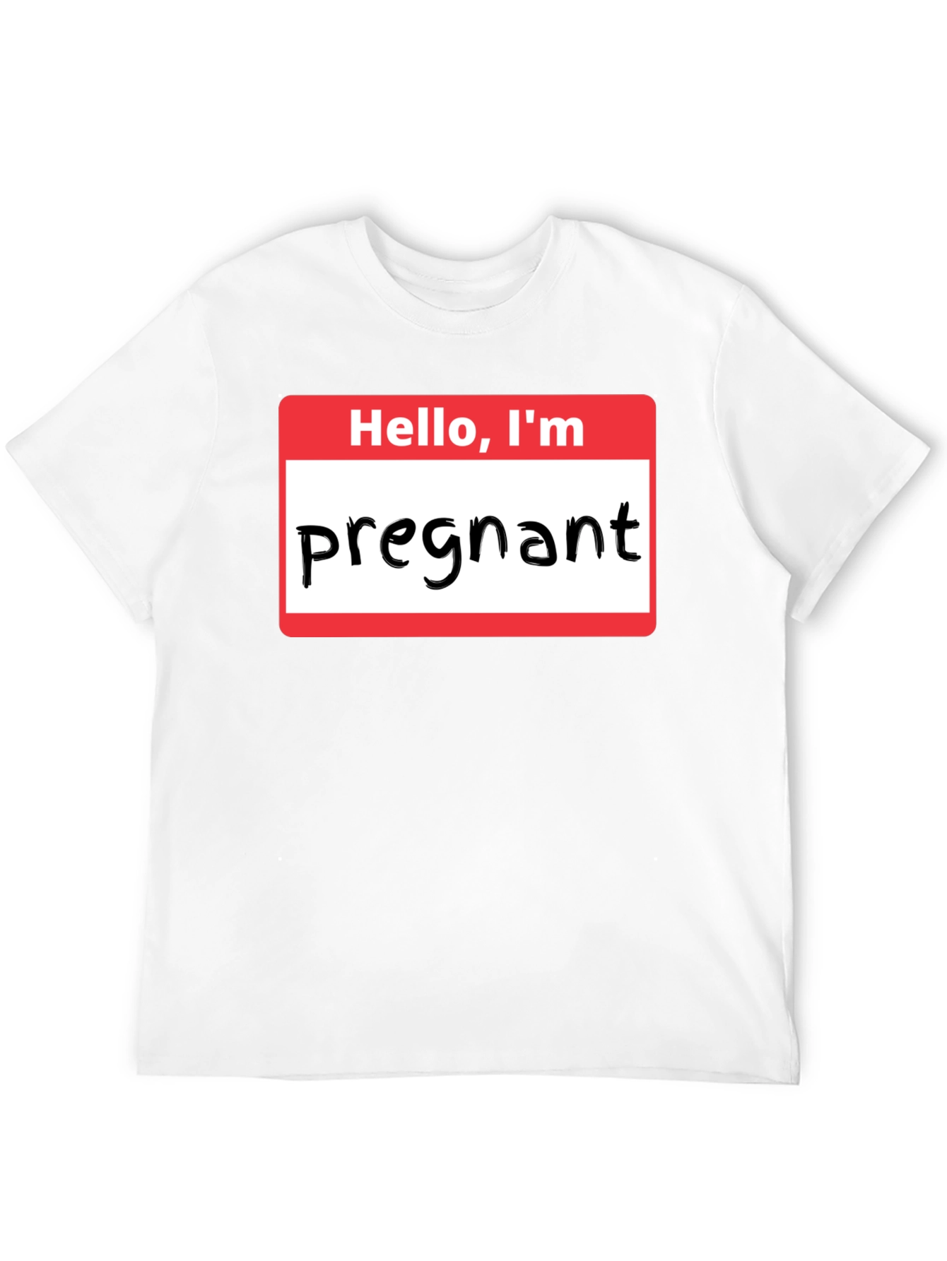 Hello Im Pregnant T-Shirt Funny Pregnancy Announcement Tee