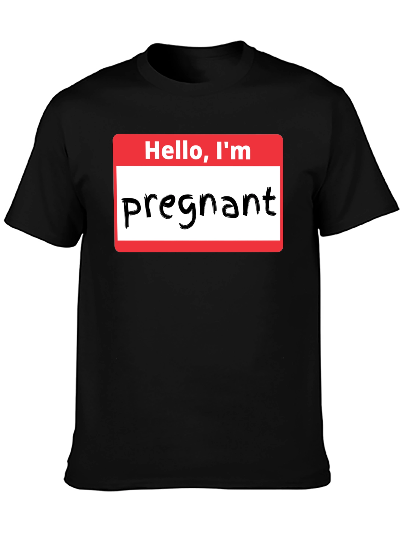 Hello Im Pregnant T-Shirt Funny Pregnancy Announcement Tee