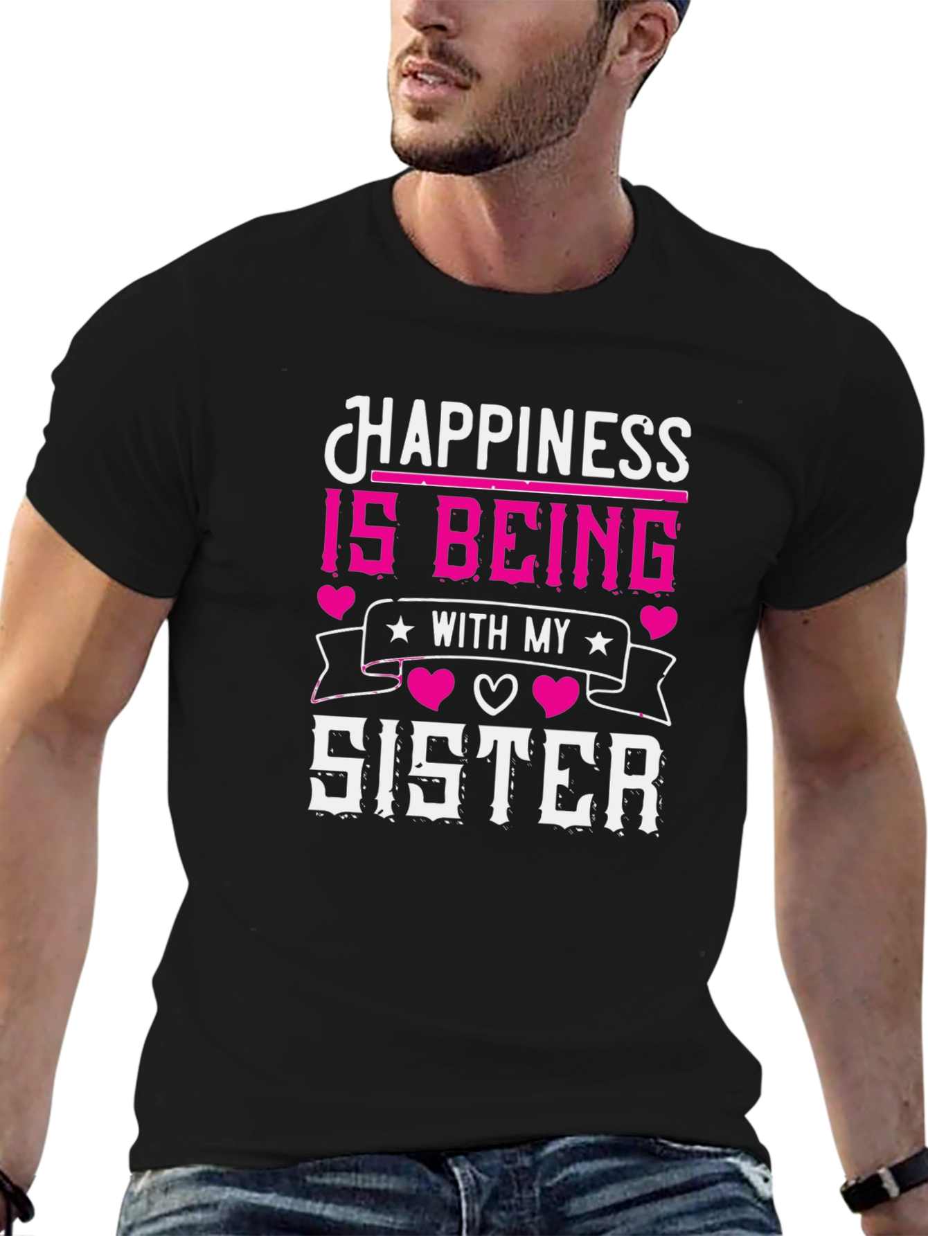 Happiness is Being With My Sister T-Shirt