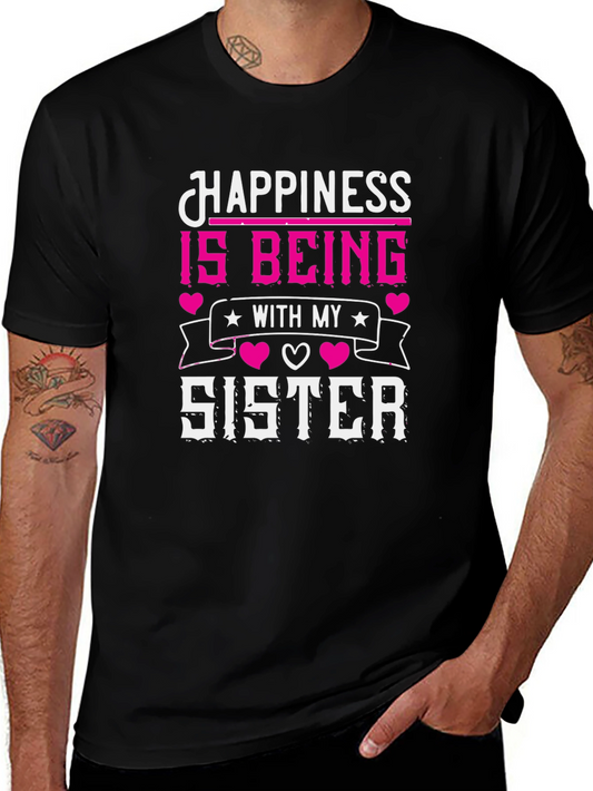 Happiness is Being With My Sister T-Shirt