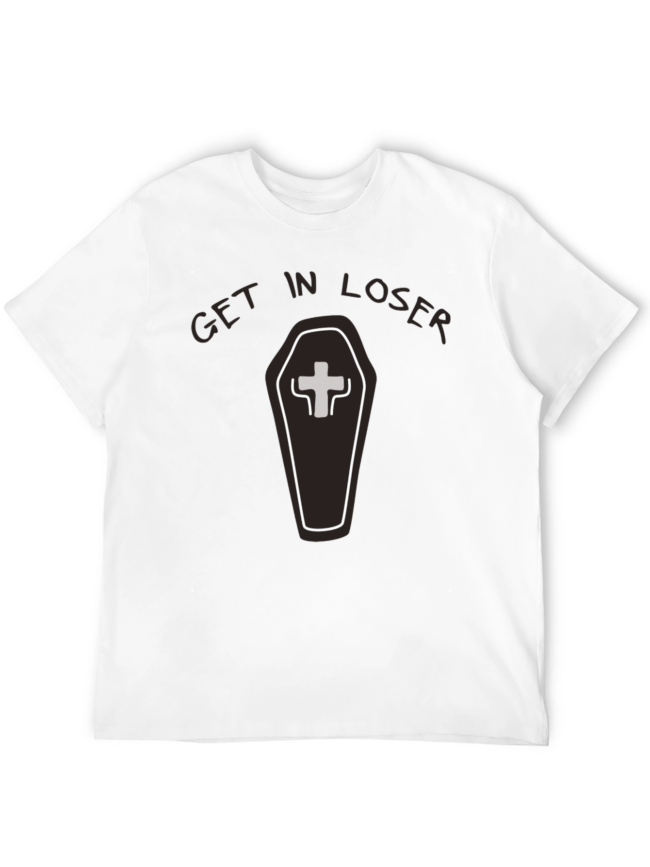 Get in Loser Coffin T-Shirt - Funny Graphic Tee