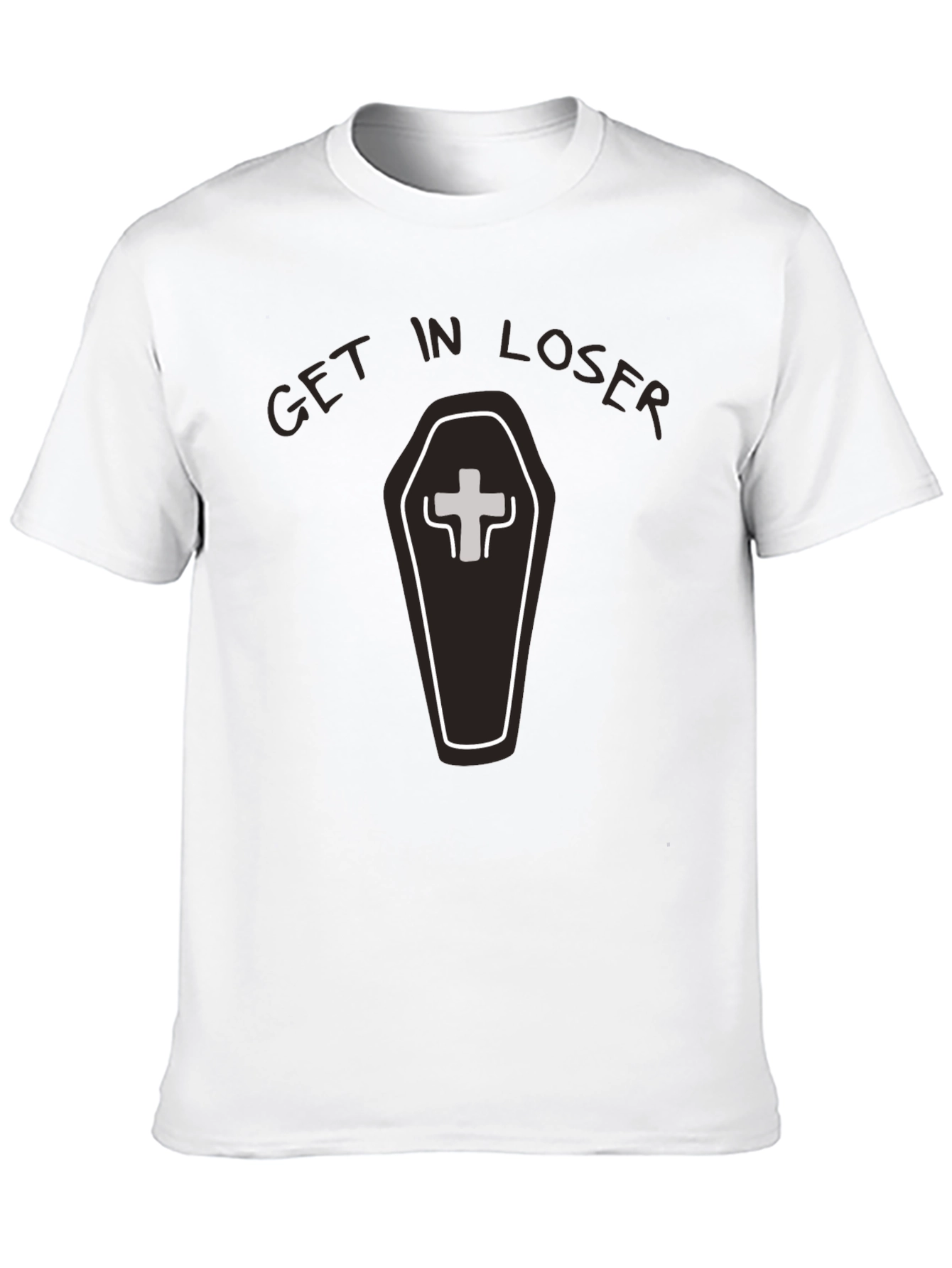 Get in Loser Coffin T-Shirt - Funny Graphic Tee