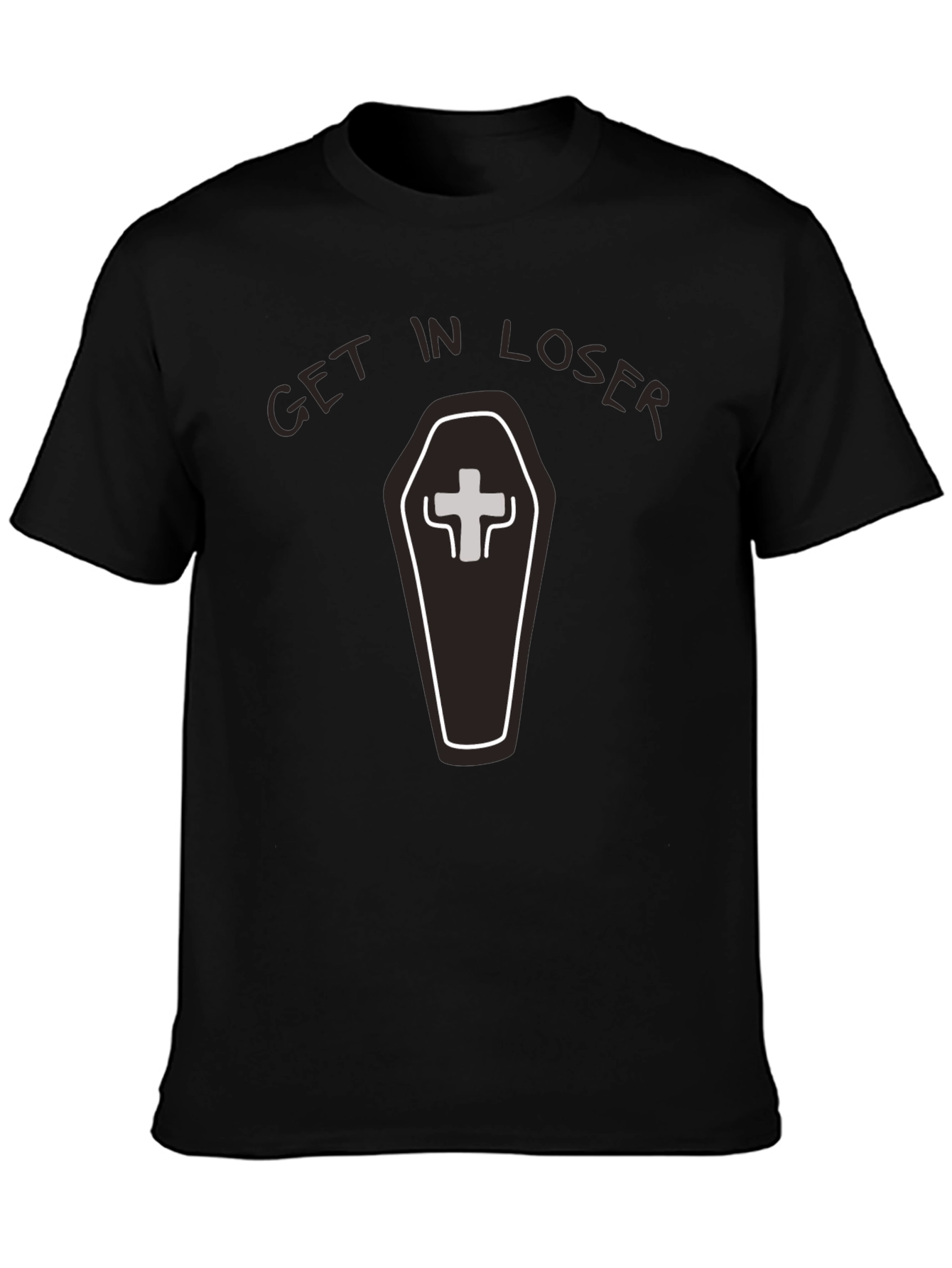 Get in Loser Coffin T-Shirt - Funny Graphic Tee