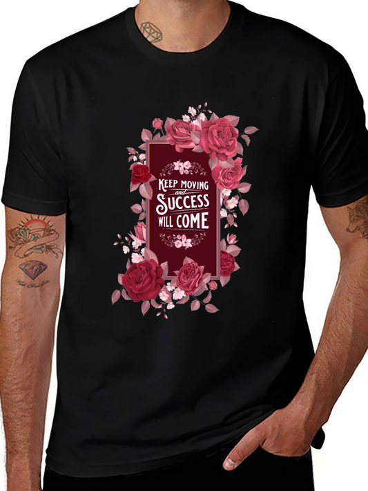 Floral Motivational T-Shirt - Keep Moving Success Will Come