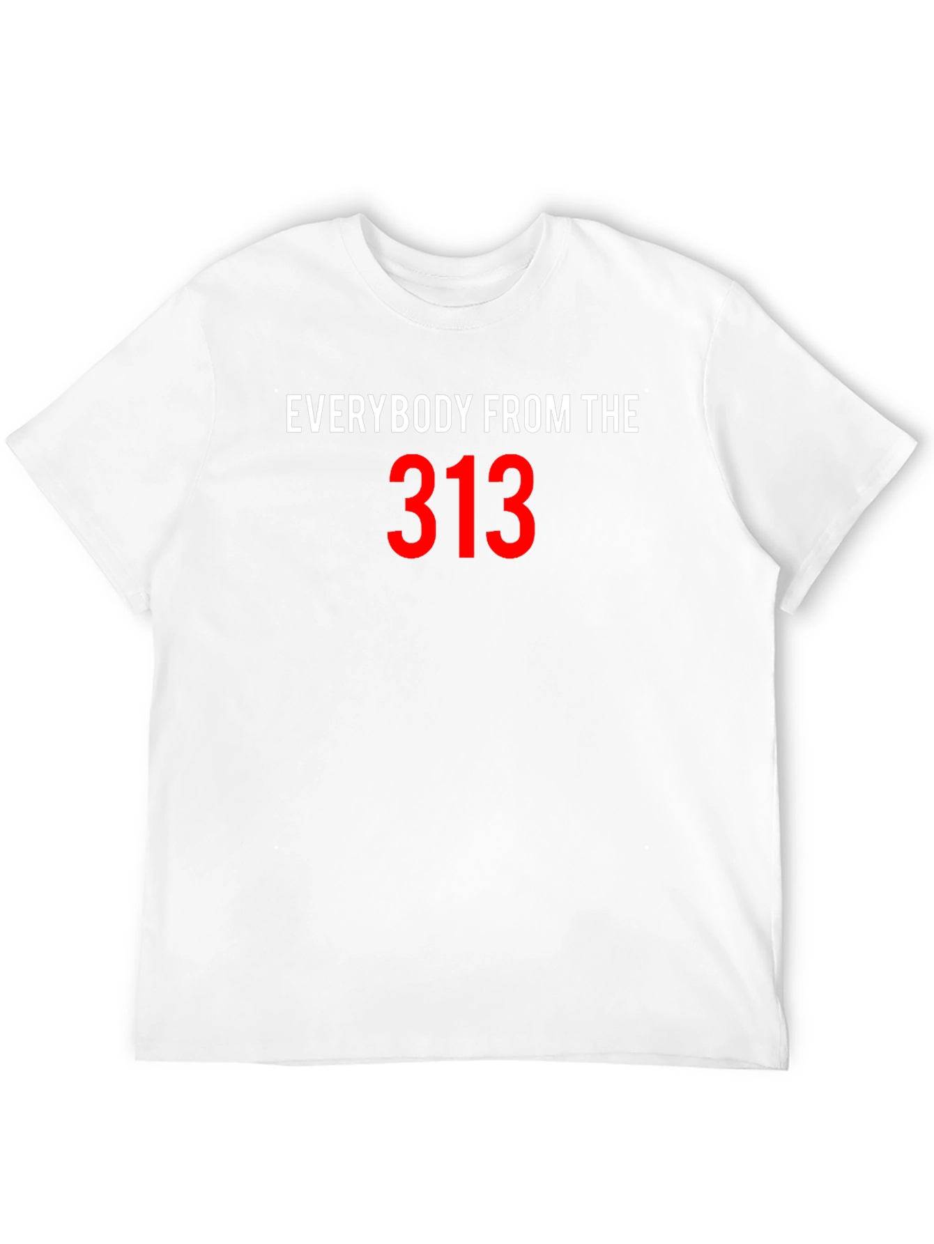 Everybody From The 313 Black T-Shirt