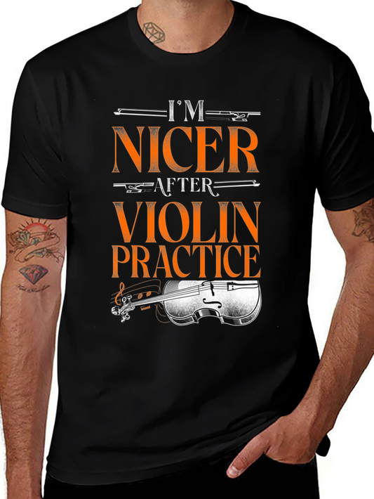 Im Nicer After Violin Practice T-Shirt