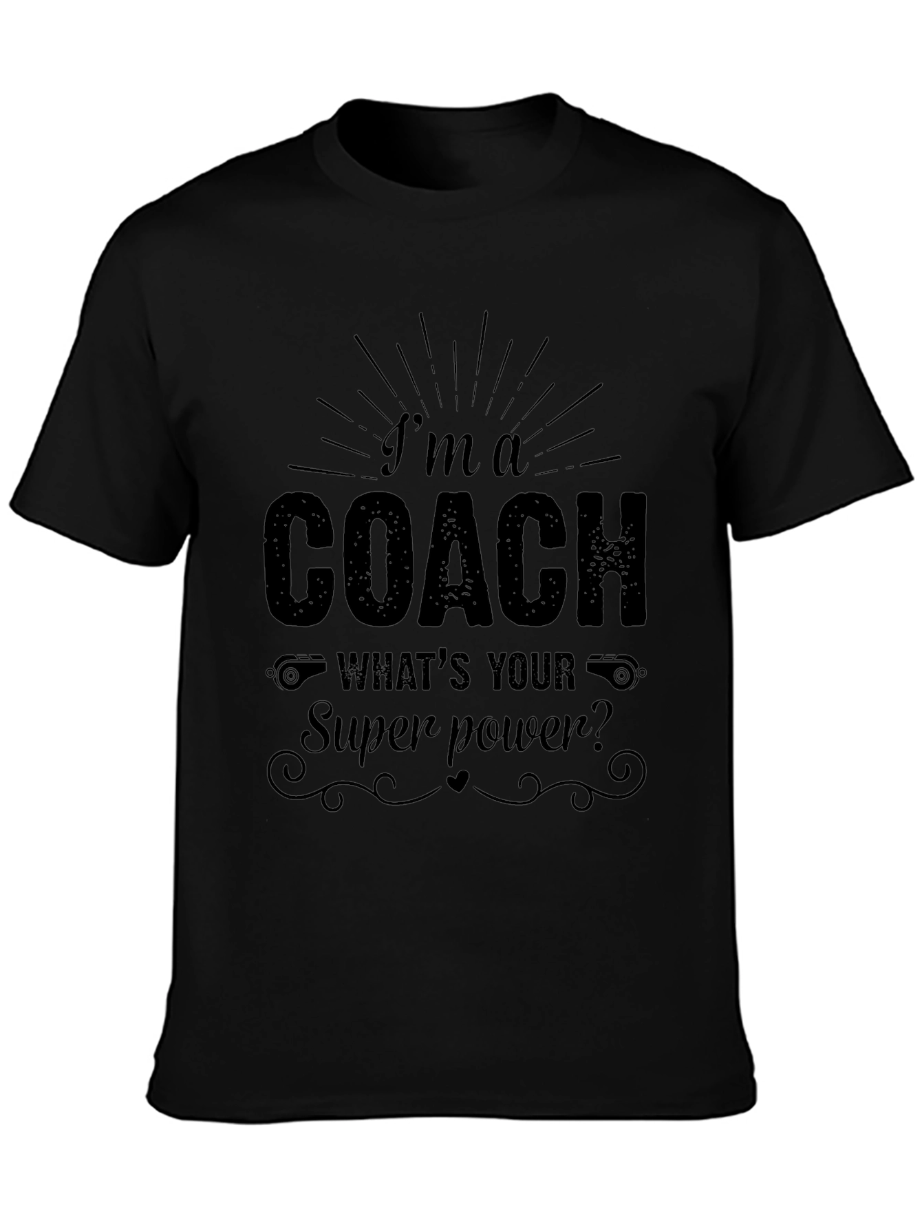 Im a Coach Superpower T-Shirt