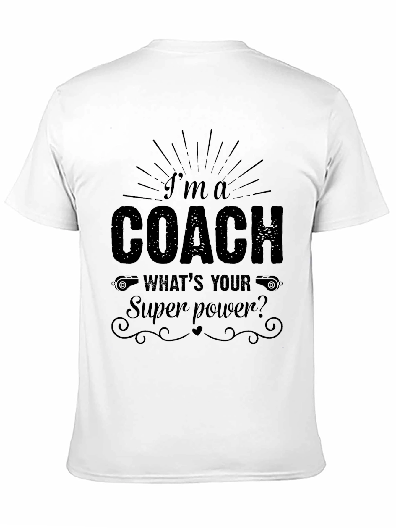 Im a Coach Superpower T-Shirt