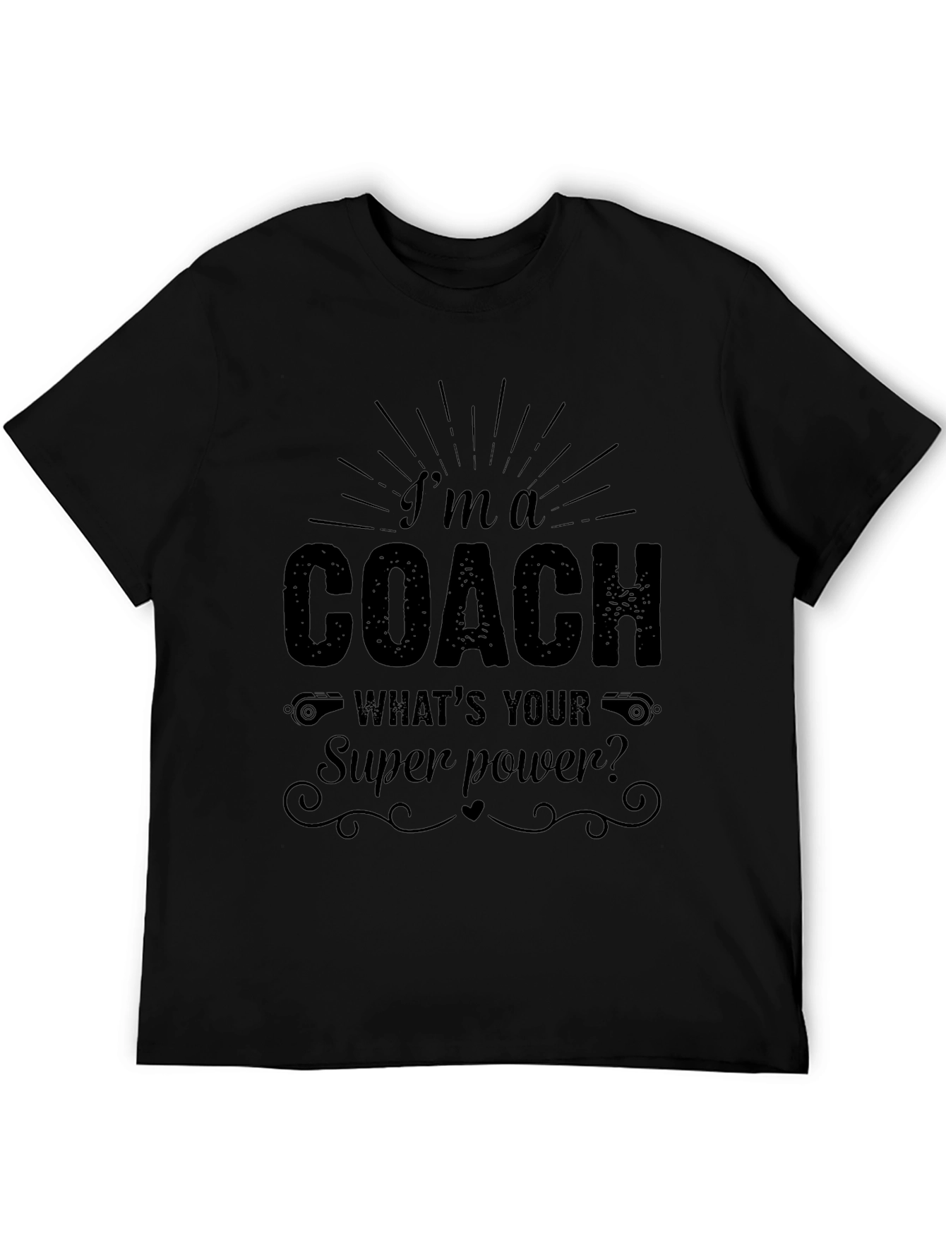 Im a Coach Superpower T-Shirt