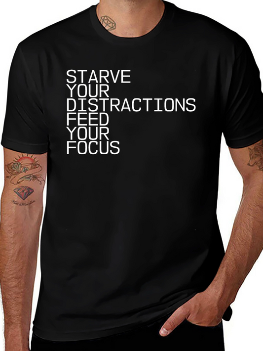 Starve Distractions Feed Focus Black Graphic Tee