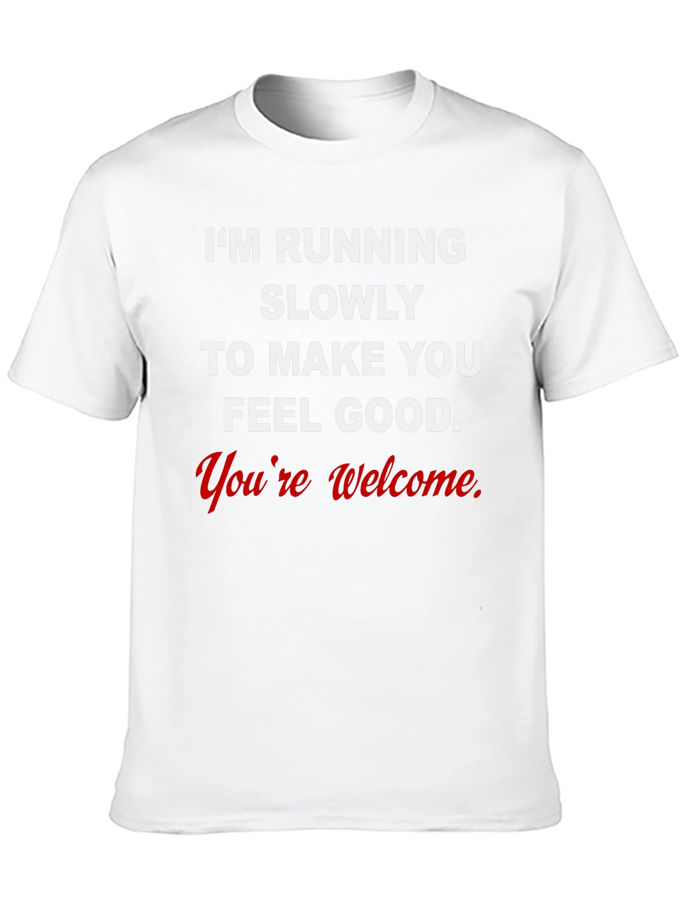 Funny Running Slogan Tee