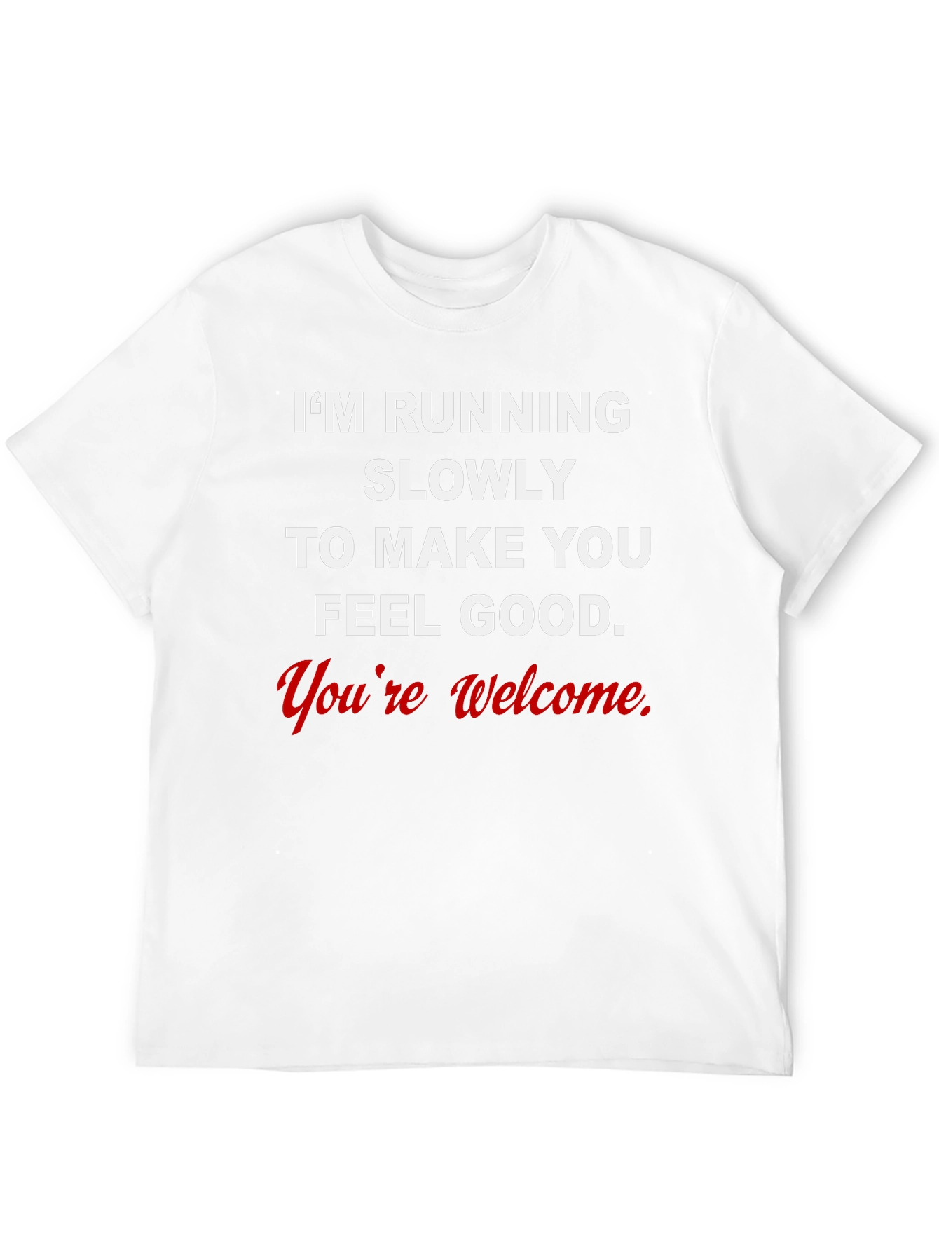 Funny Running Slogan Tee