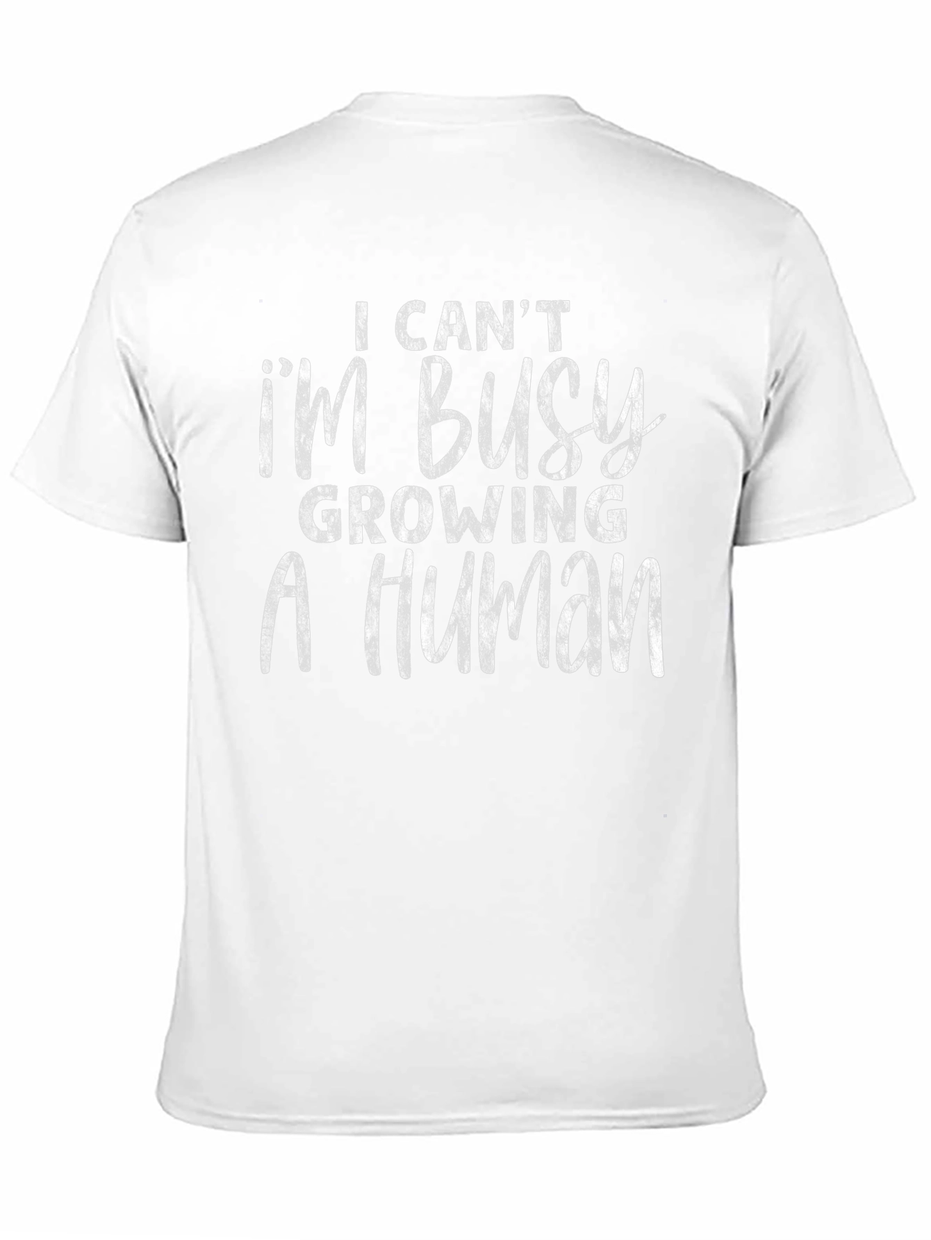 Im Busy Growing a Human T-Shirt - Maternity Tee