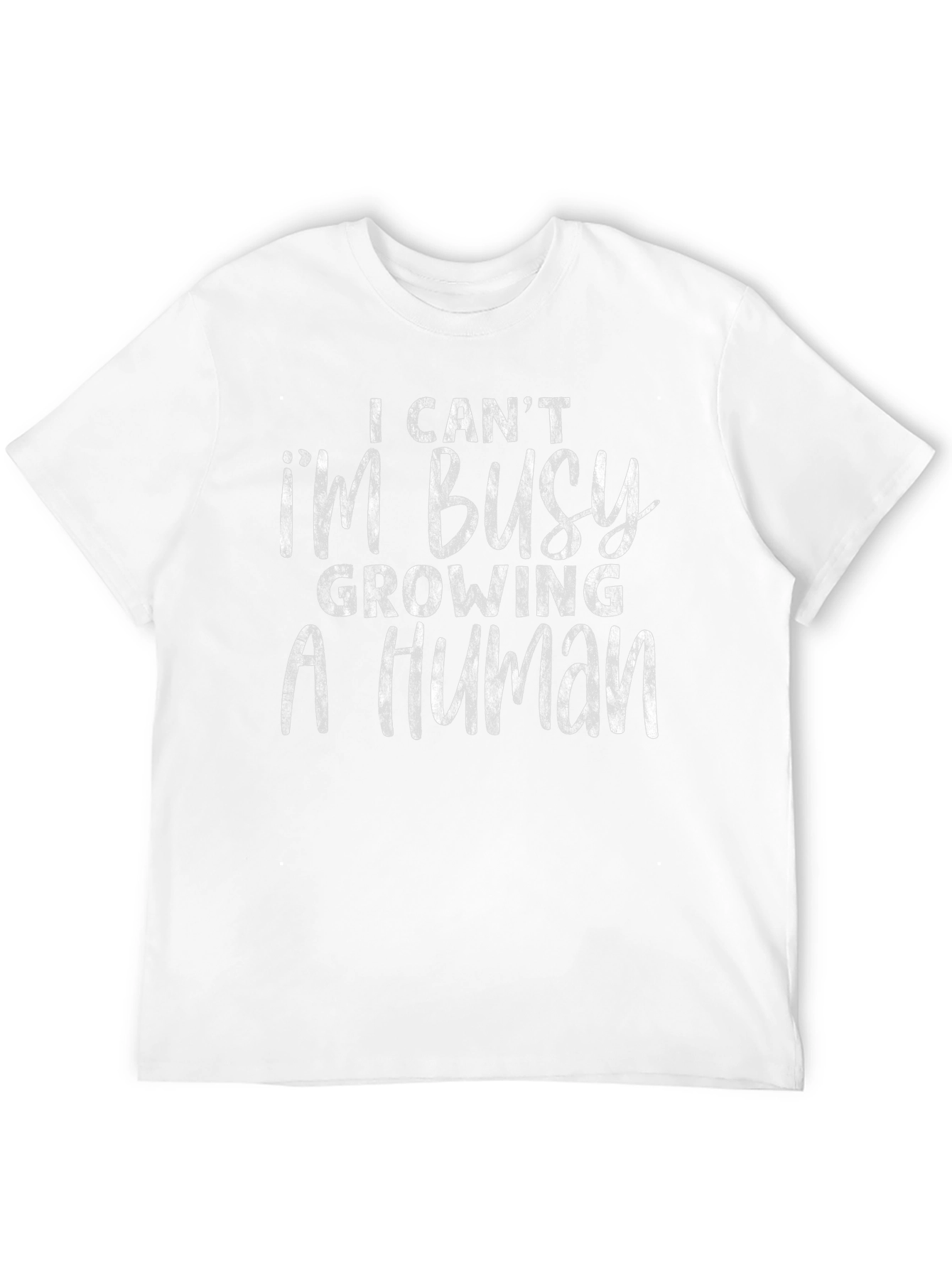 Im Busy Growing a Human T-Shirt - Maternity Tee