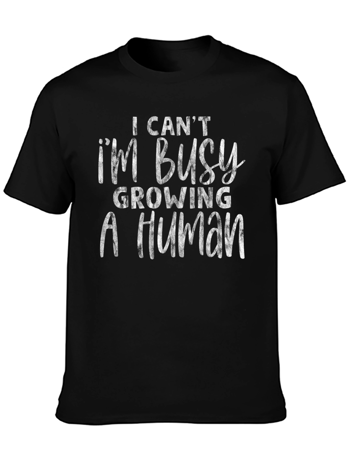 Im Busy Growing a Human T-Shirt - Maternity Tee