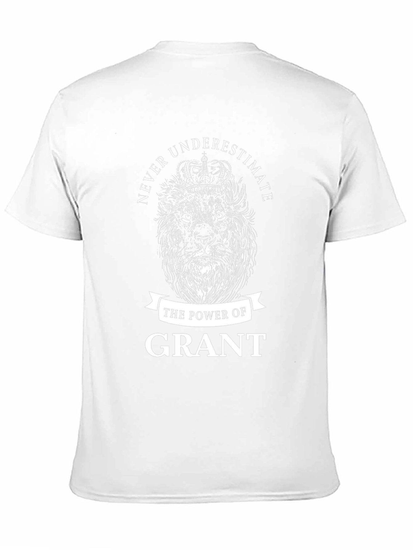 Never Underestimate Grant Lion Crown T-Shirt