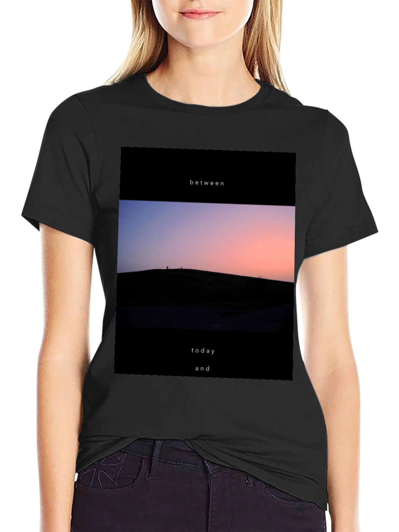Between Today and T-Shirt - Stylish Graphic Tee