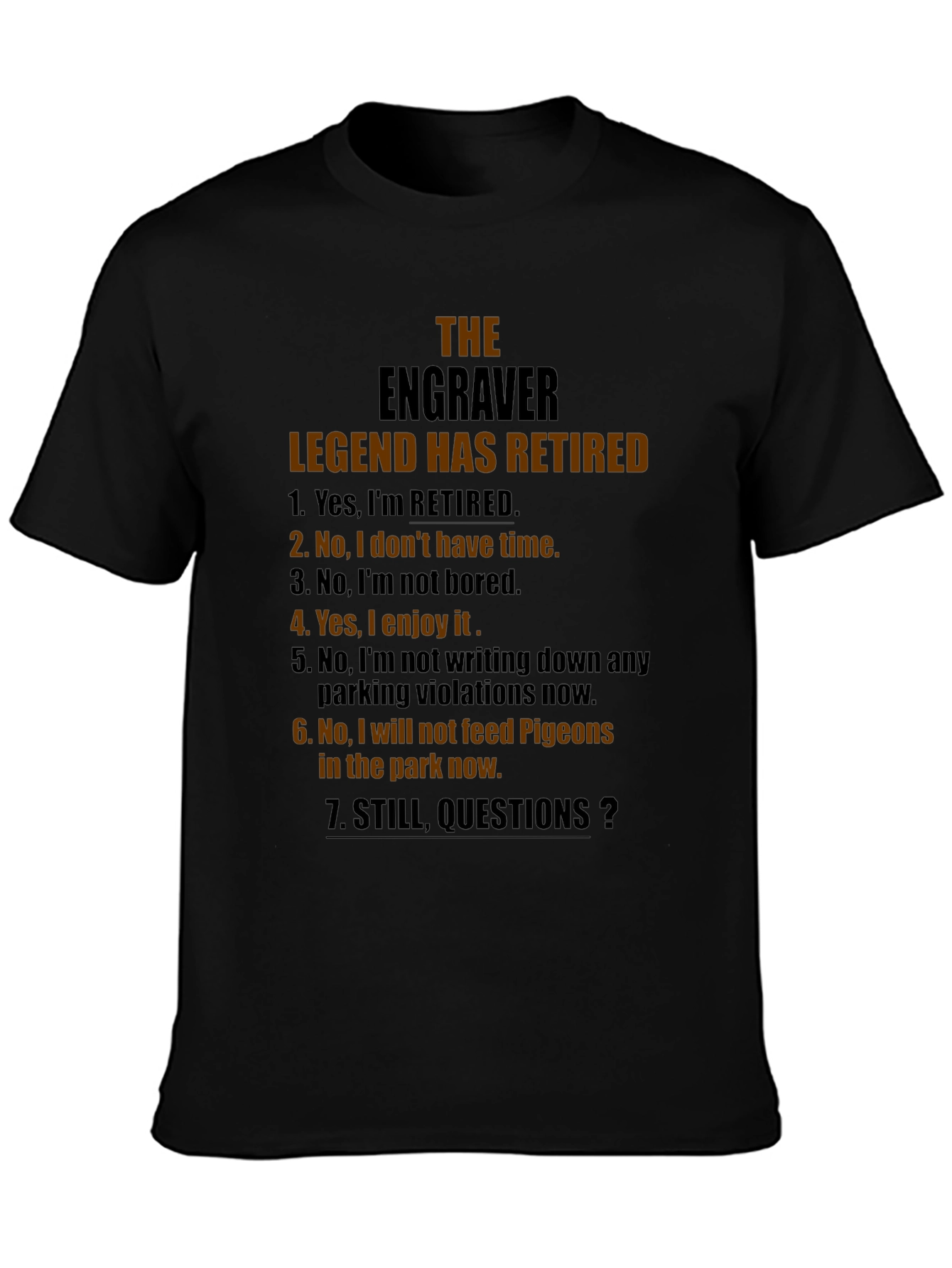 Engraver Retired Legend Graphic T-Shirt