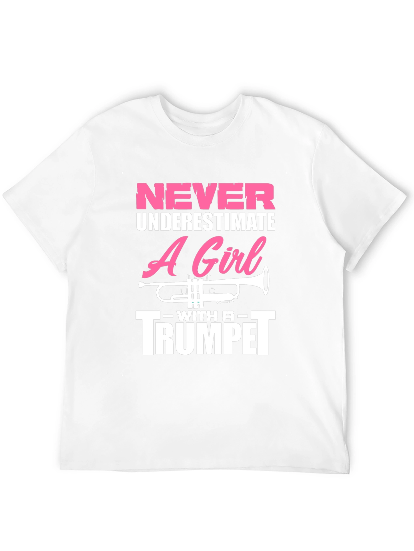 Never Underestimate A Girl With A Trumpet T-Shirt
