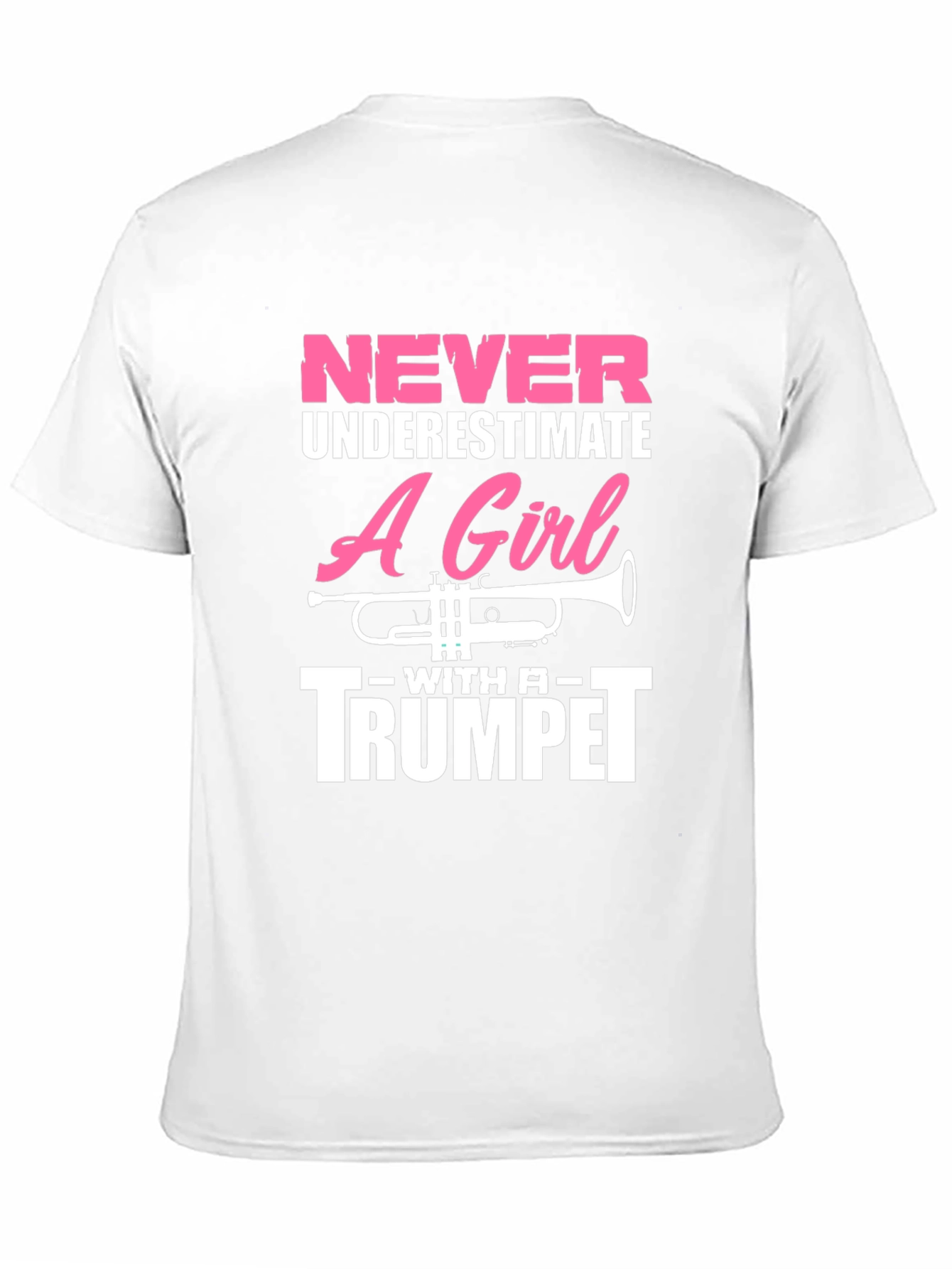 Never Underestimate A Girl With A Trumpet T-Shirt