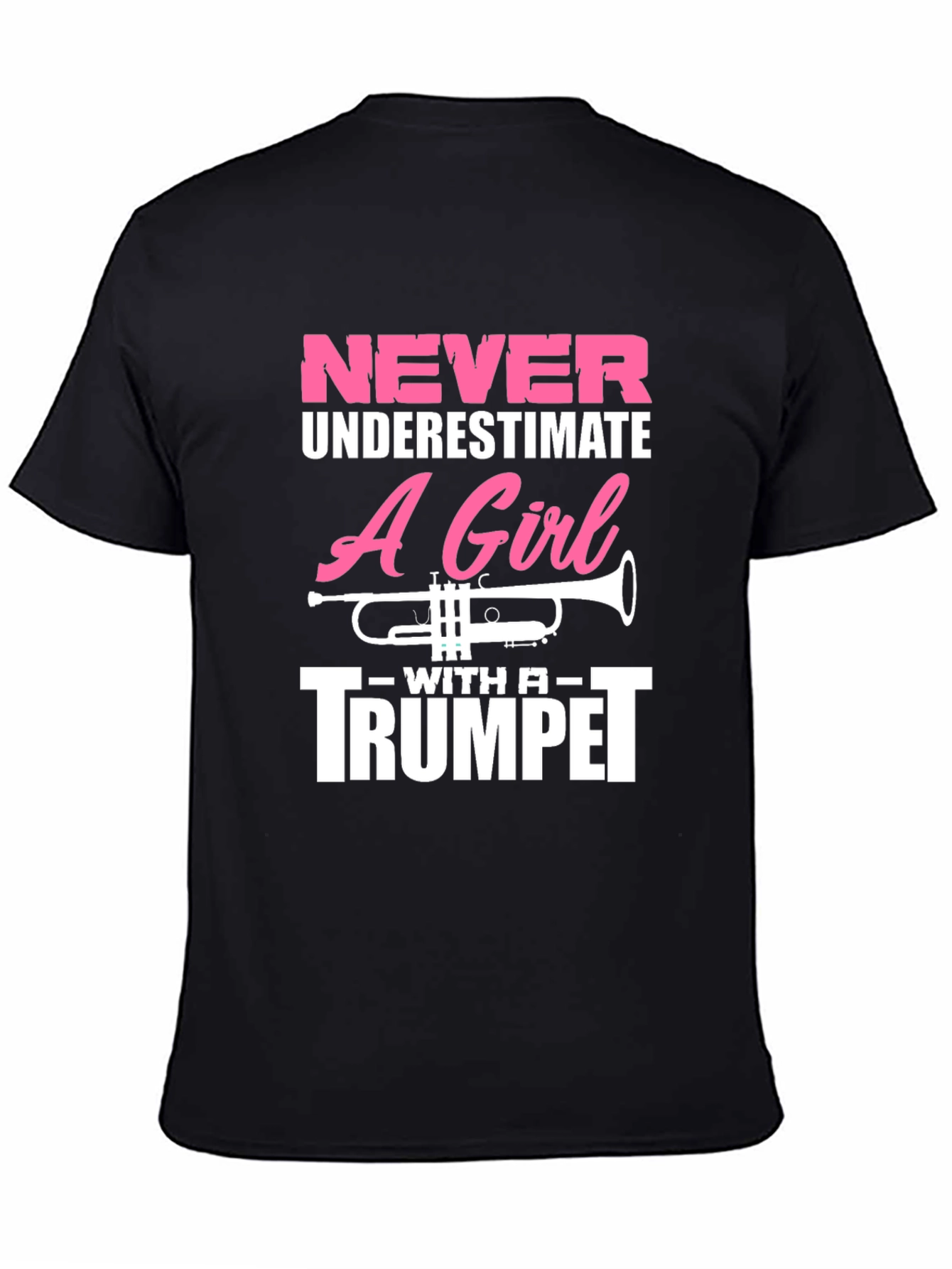 Never Underestimate A Girl With A Trumpet T-Shirt