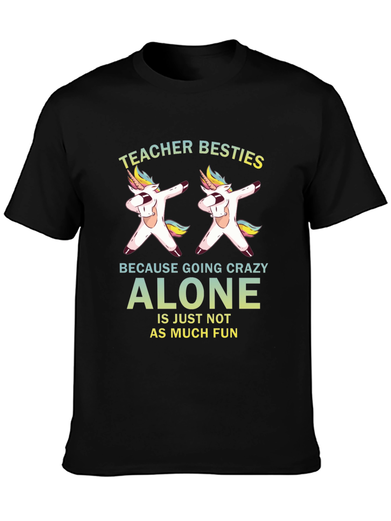 Teacher Besties Unicorn Dabbing Black T-Shirt