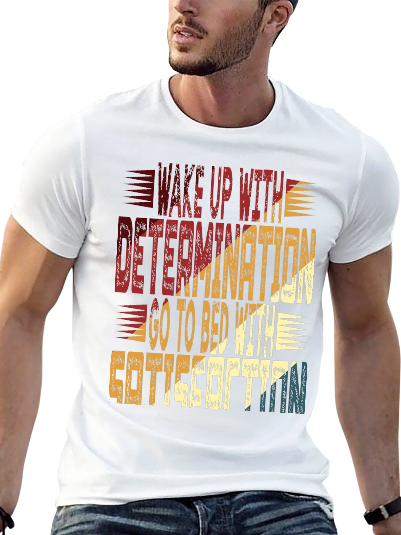 Determination & Satisfaction Graphic T-Shirt